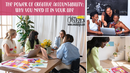 The Power of Creative Accountability: Why You Need It in Your Life