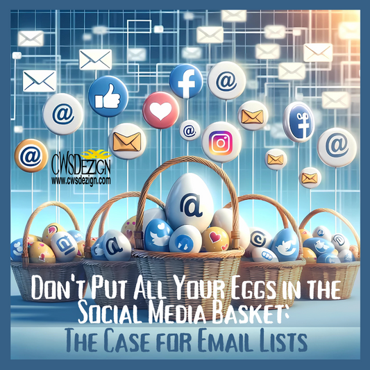 Don't Put All Your Eggs in the Social Media Basket: The Case for Email Lists