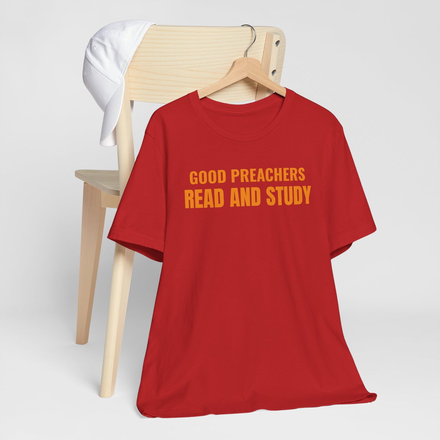 Good Preachers Read and Study Unisex Tee, Inspirational Shirt, Christian Apparel, Gift for Pastors, Ministry Daily Wear