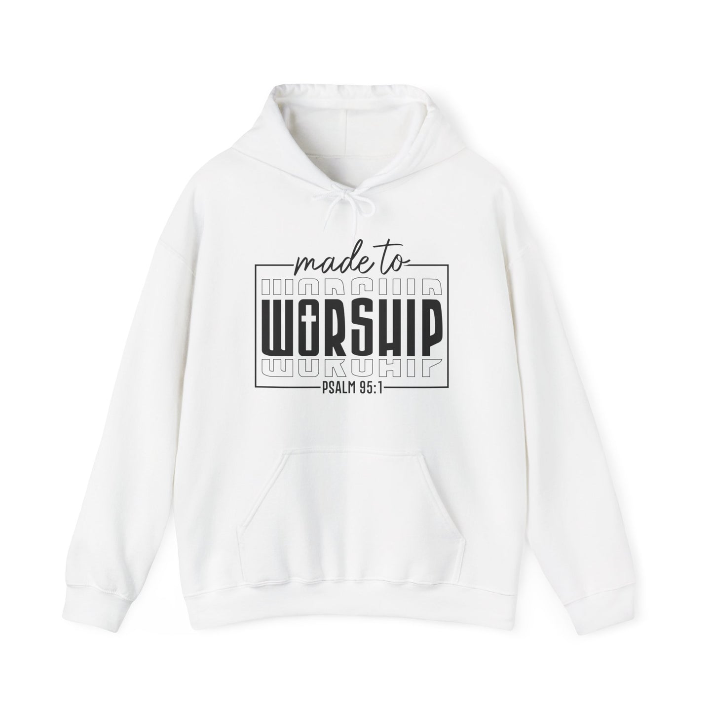 Made to Worship Hoodie