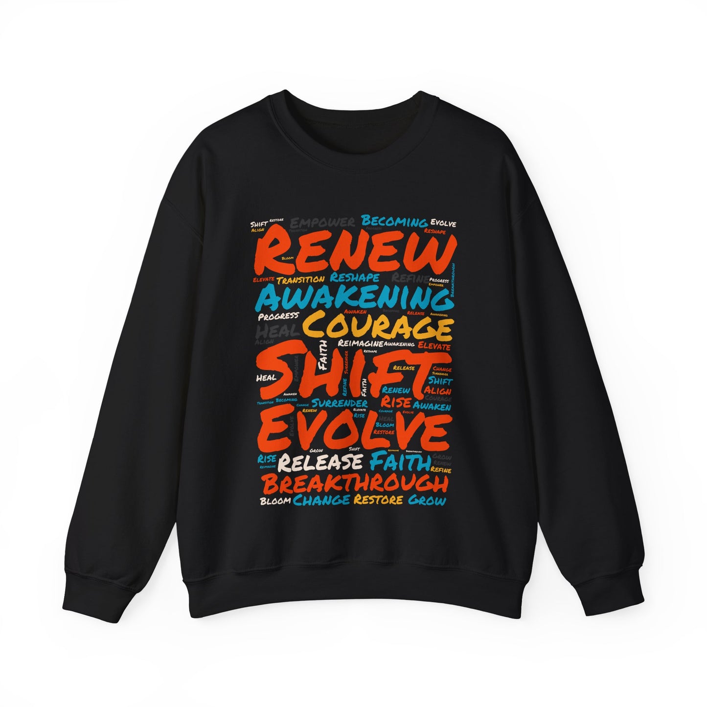 Renew, Awaken, Evolve, Shift, Perfect Gift for Motivation & Growth - Inspirational Crewneck Sweatshirt