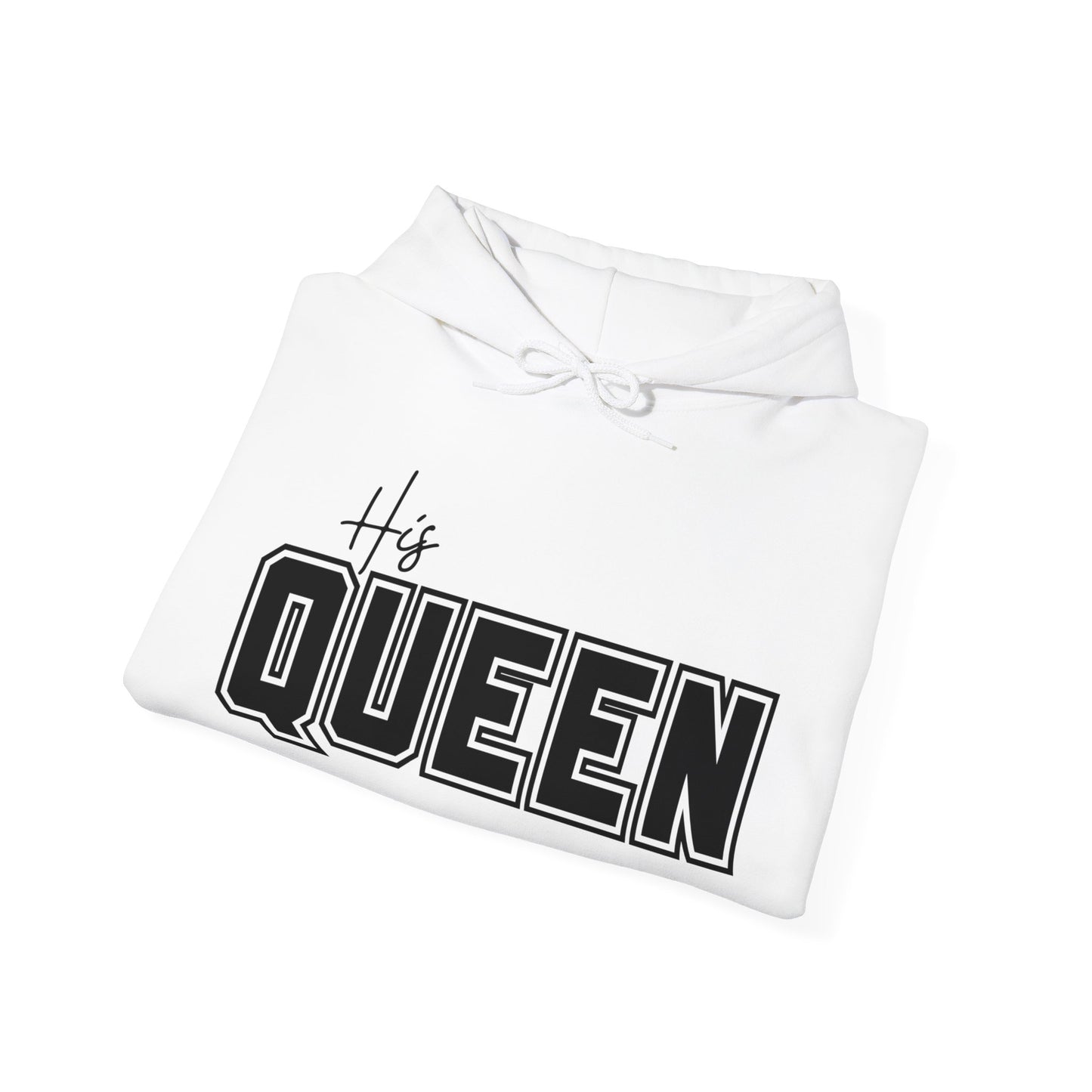 His Queen Hoodie