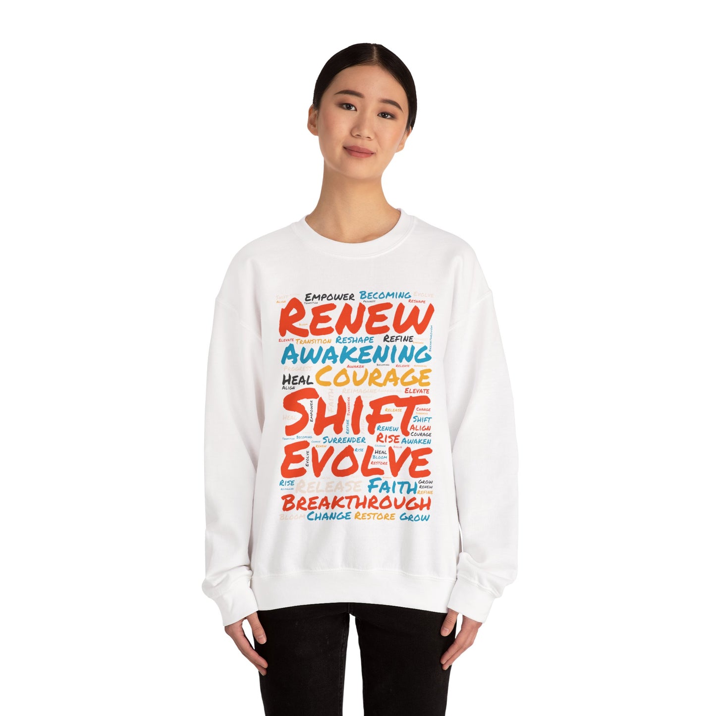 Renew, Awaken, Evolve, Shift, Perfect Gift for Motivation & Growth - Inspirational Crewneck Sweatshirt
