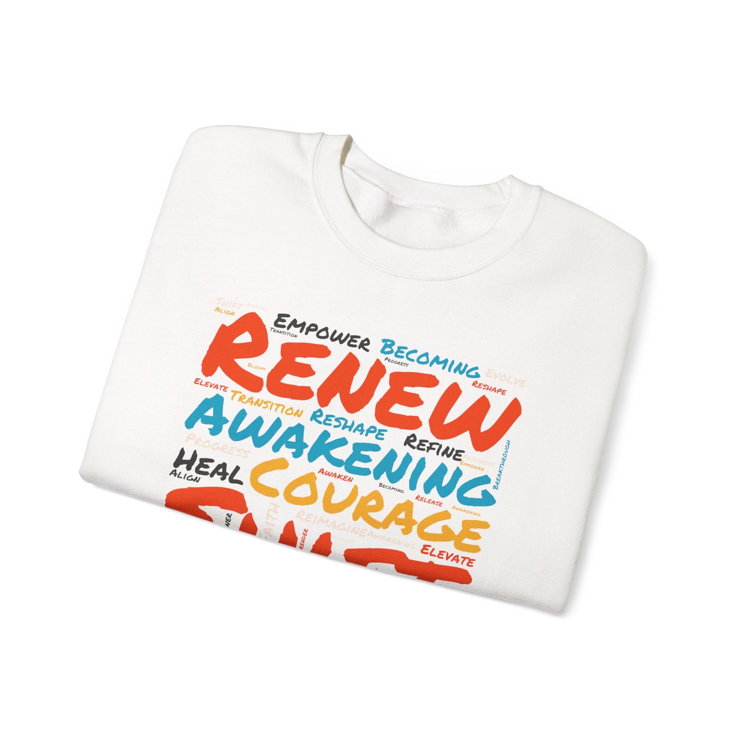 Renew, Awaken, Evolve, Shift, Perfect Gift for Motivation & Growth - Inspirational Crewneck Sweatshirt