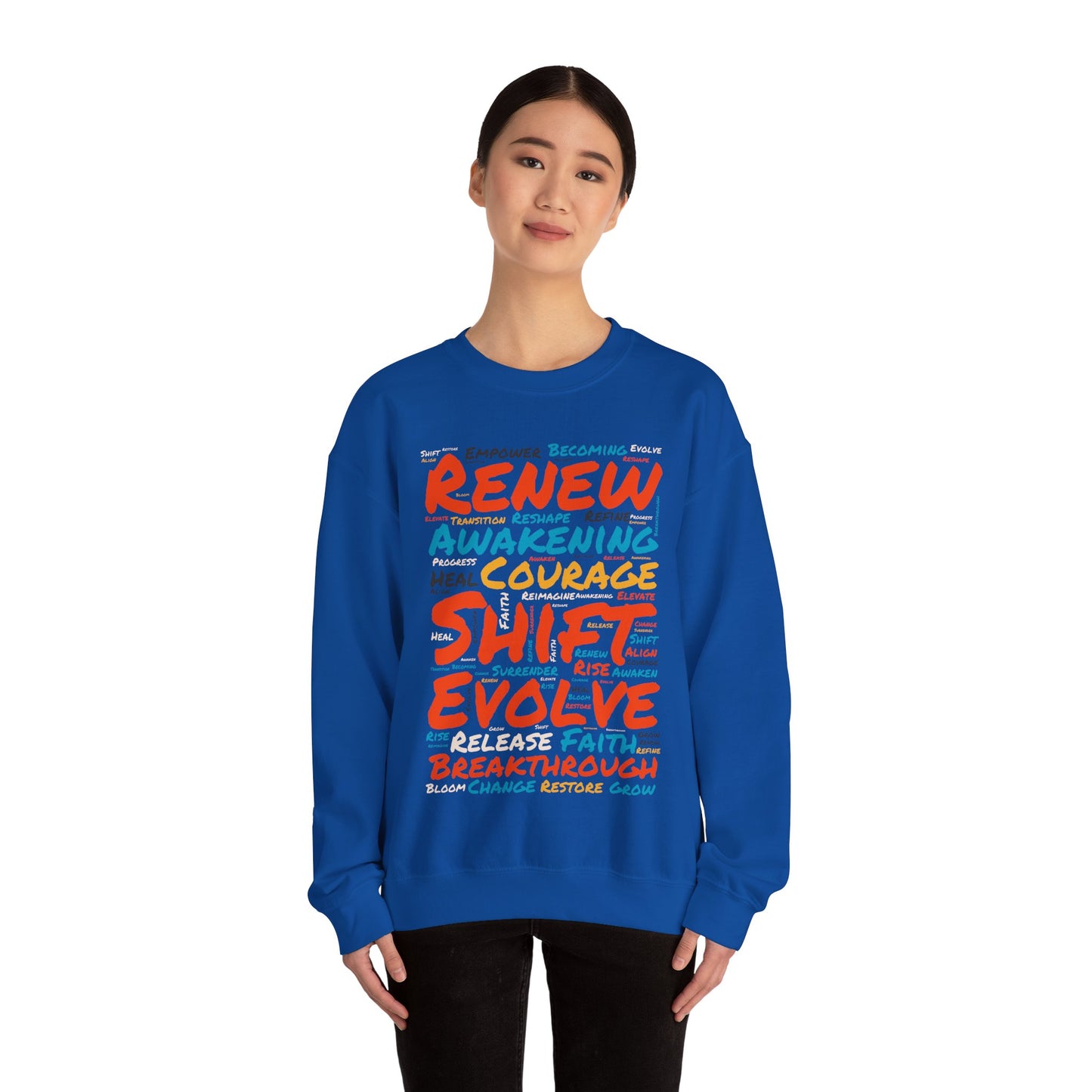 Renew, Awaken, Evolve, Shift, Perfect Gift for Motivation & Growth - Inspirational Crewneck Sweatshirt