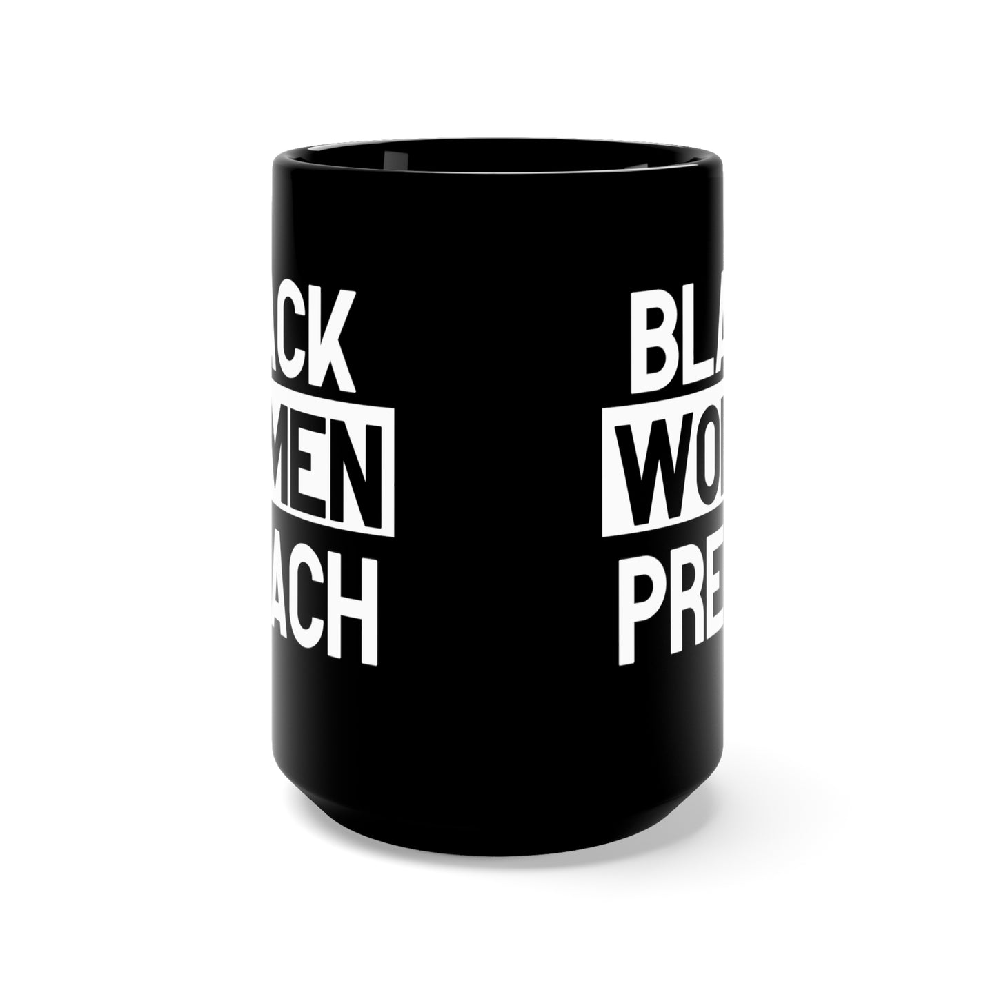 Black Women Preach Mug