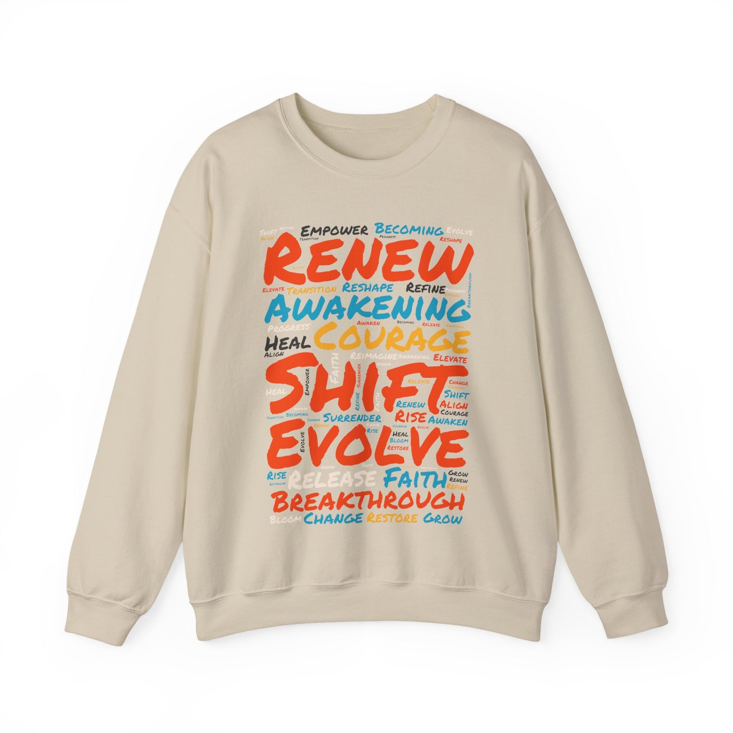 Renew, Awaken, Evolve, Shift, Perfect Gift for Motivation & Growth - Inspirational Crewneck Sweatshirt