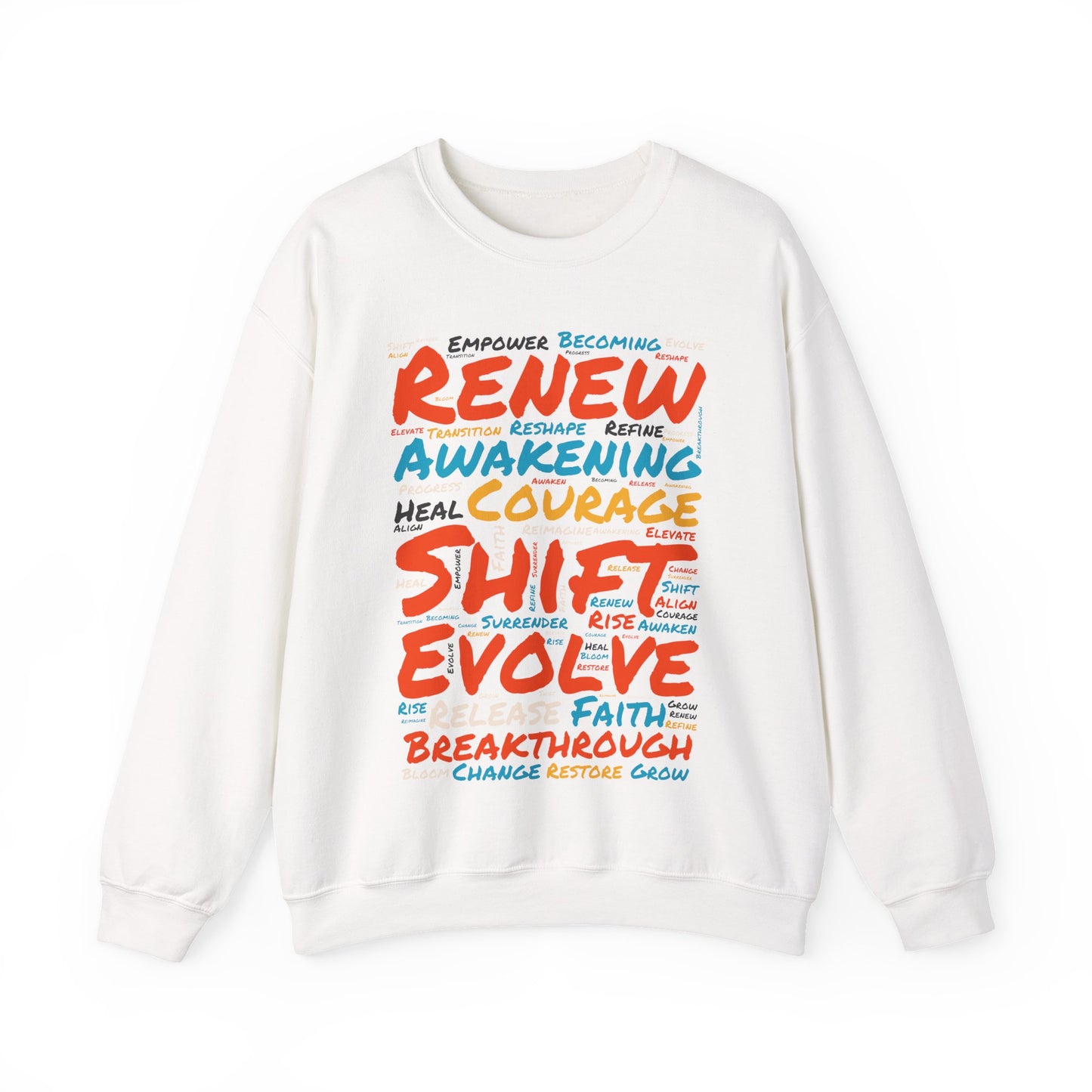 Renew, Awaken, Evolve, Shift, Perfect Gift for Motivation & Growth - Inspirational Crewneck Sweatshirt