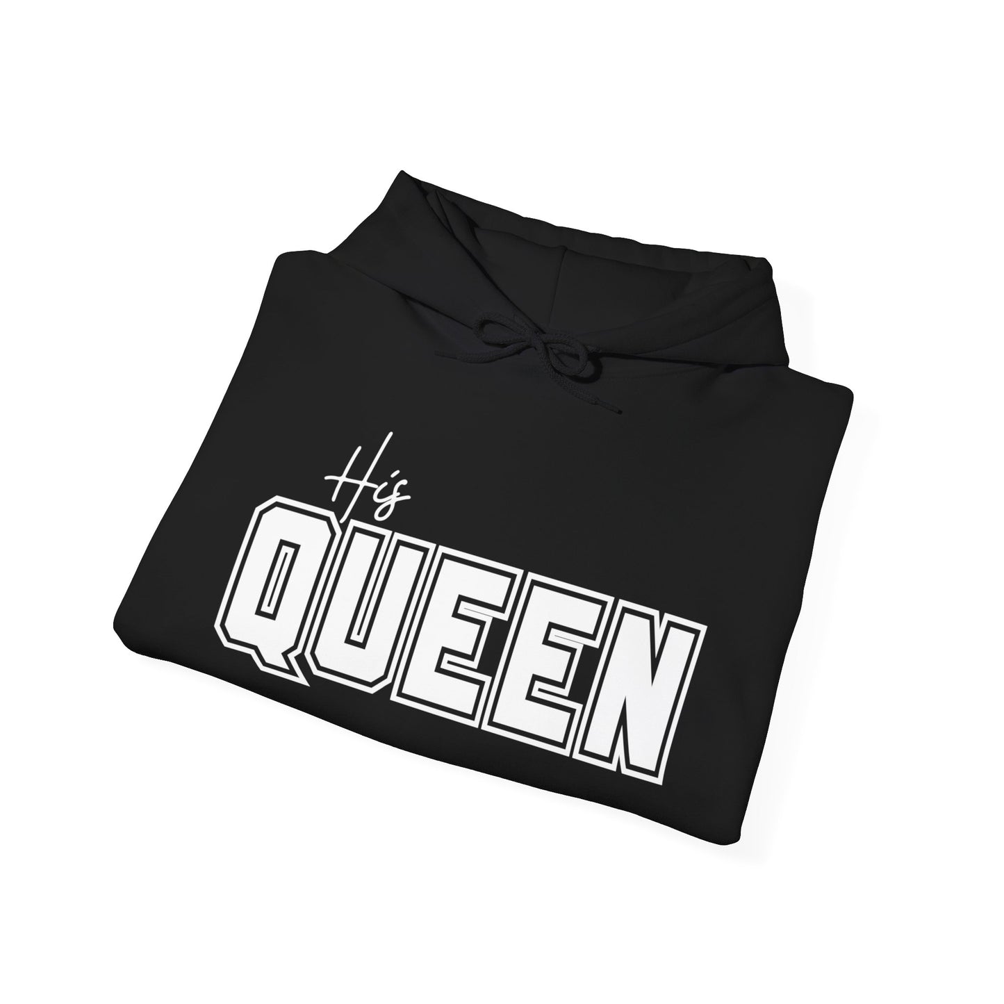 His Queen Hoodie