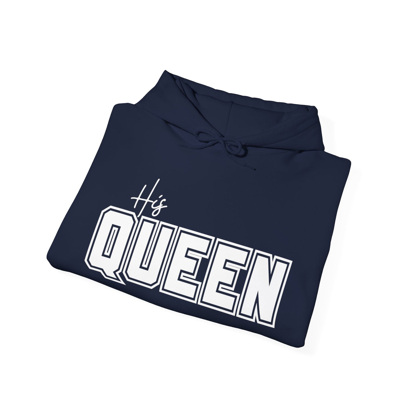 His Queen Hoodie