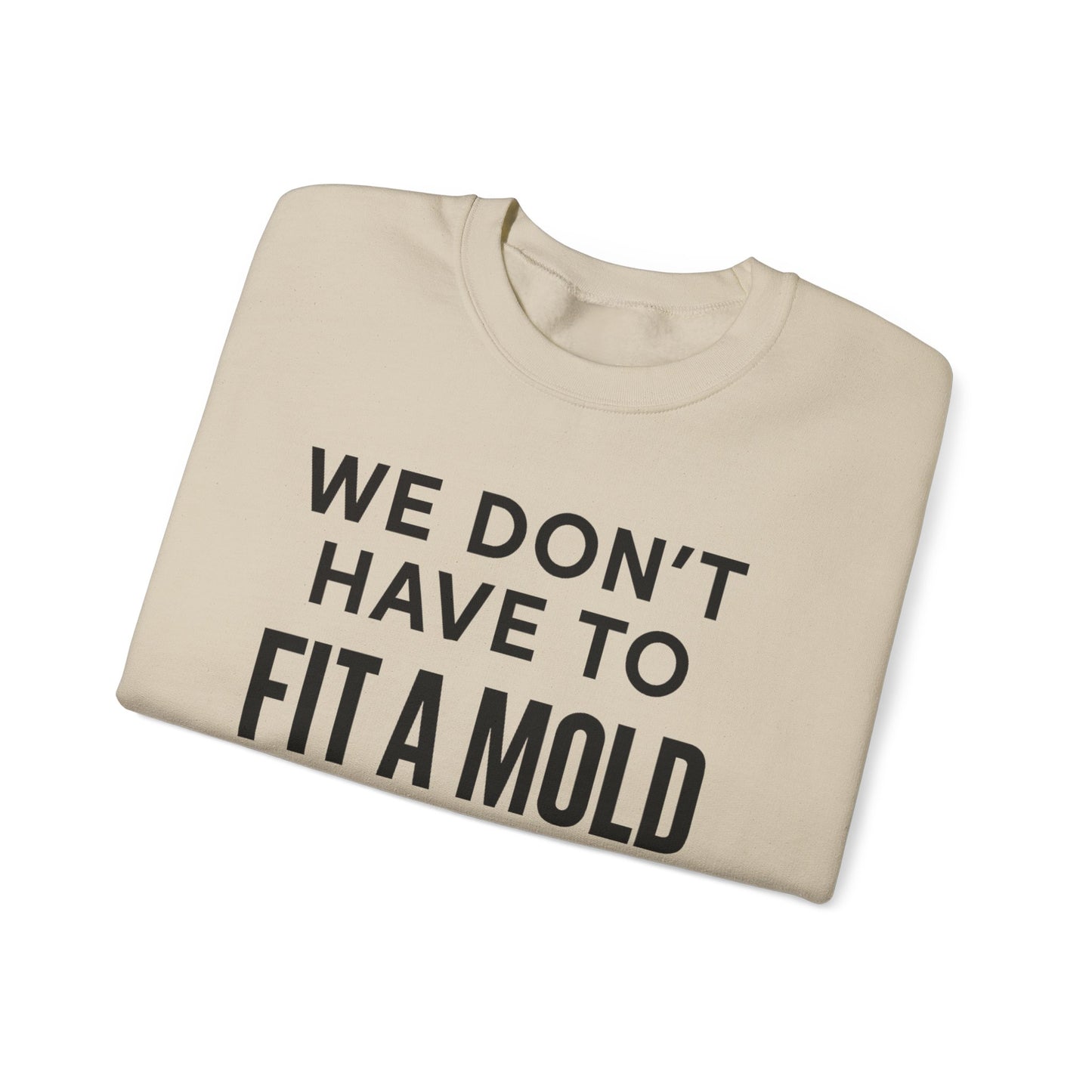 "You Don’t Have To Fit A Mold To Walk in Purpose" Unisex Motivational Sweatshirt – Inspirational Crewneck for Everyday Empowerment