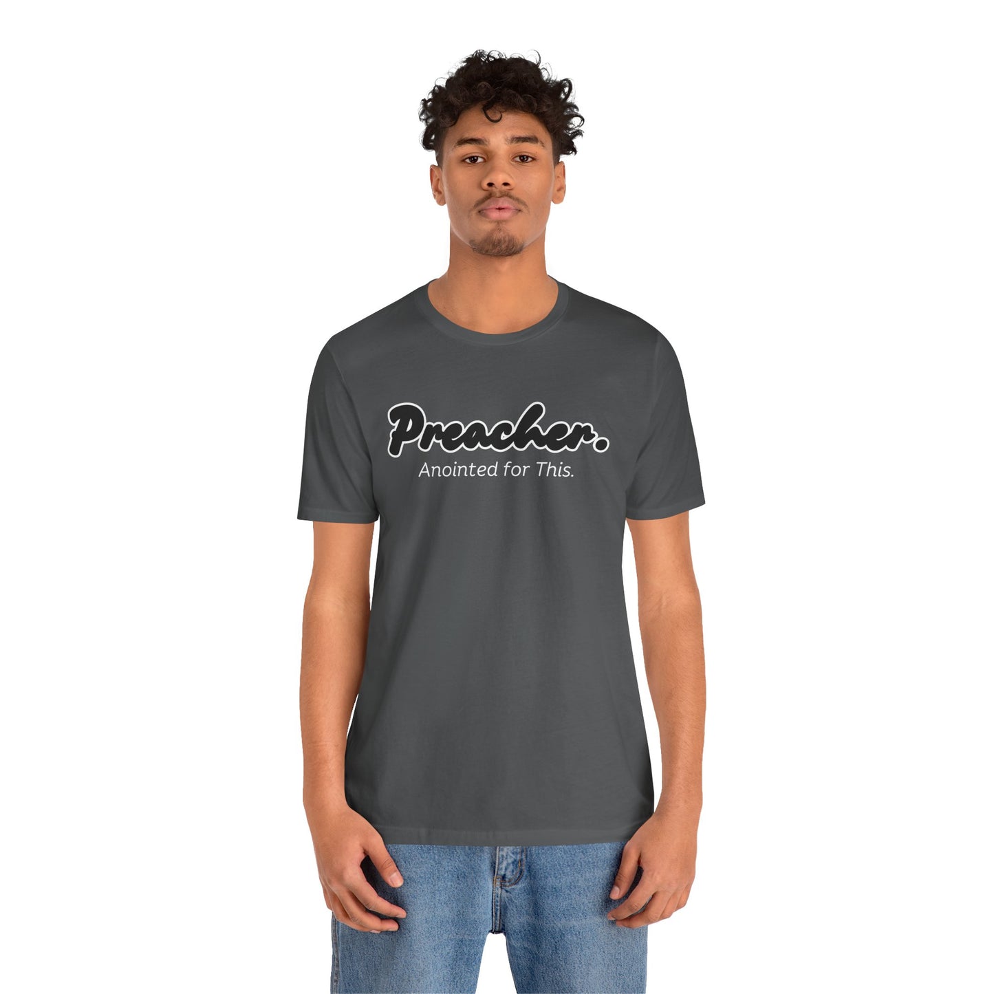 Anointed for This Preacher Unisex Tee - Size Inclusive