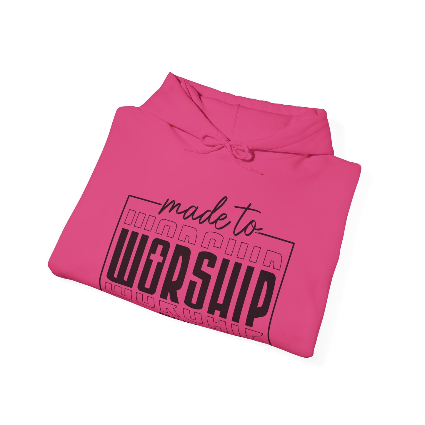 Made to Worship Hoodie