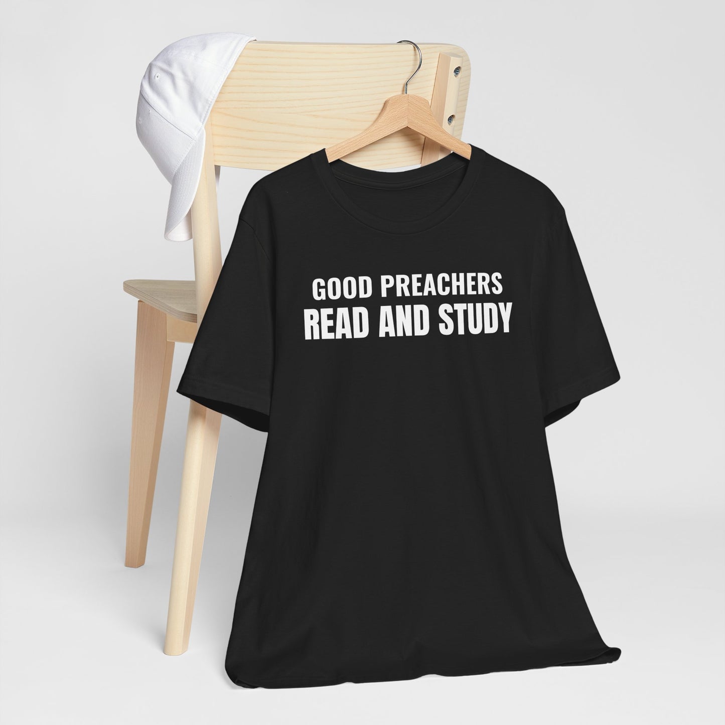 Good Preachers Read and Study Unisex Tee, Inspirational Shirt, Christian Apparel, Gift for Pastors, Ministry Daily Wear