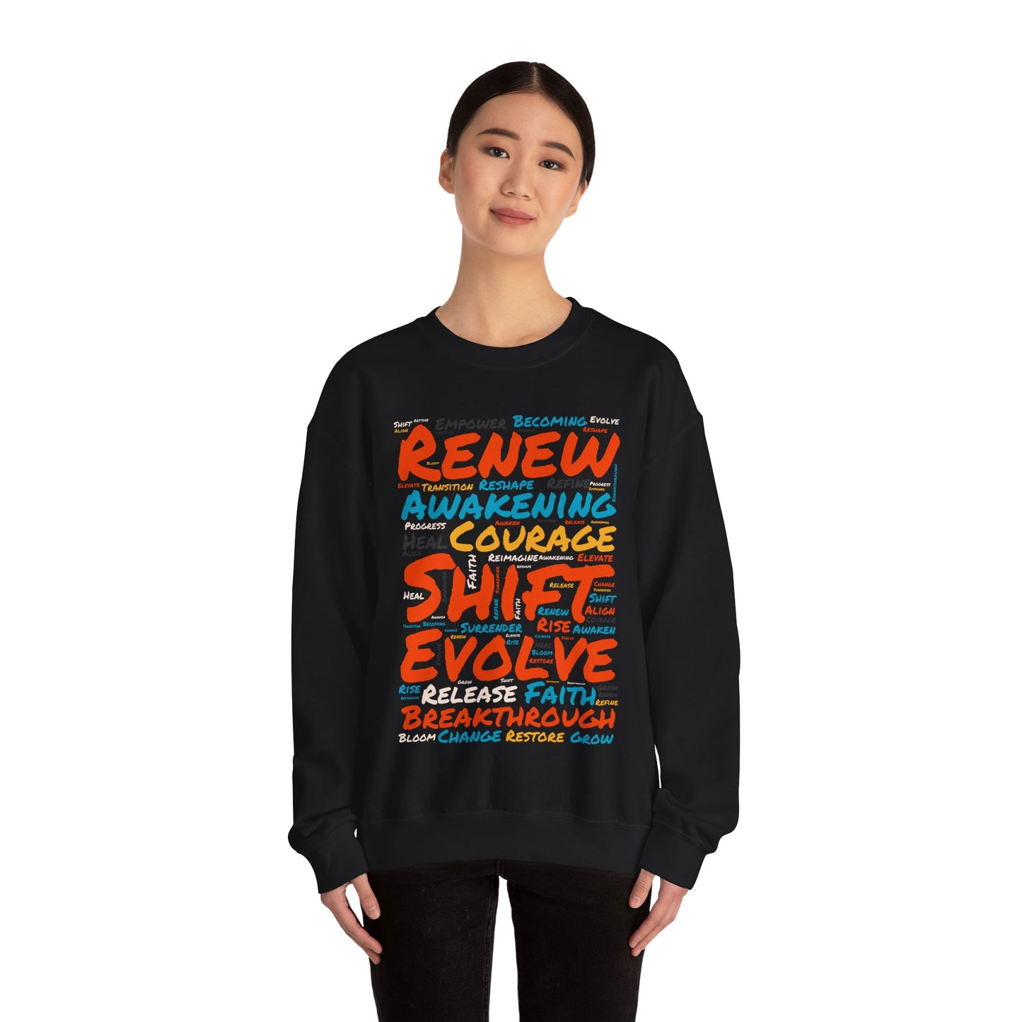 Renew, Awaken, Evolve, Shift, Perfect Gift for Motivation & Growth - Inspirational Crewneck Sweatshirt