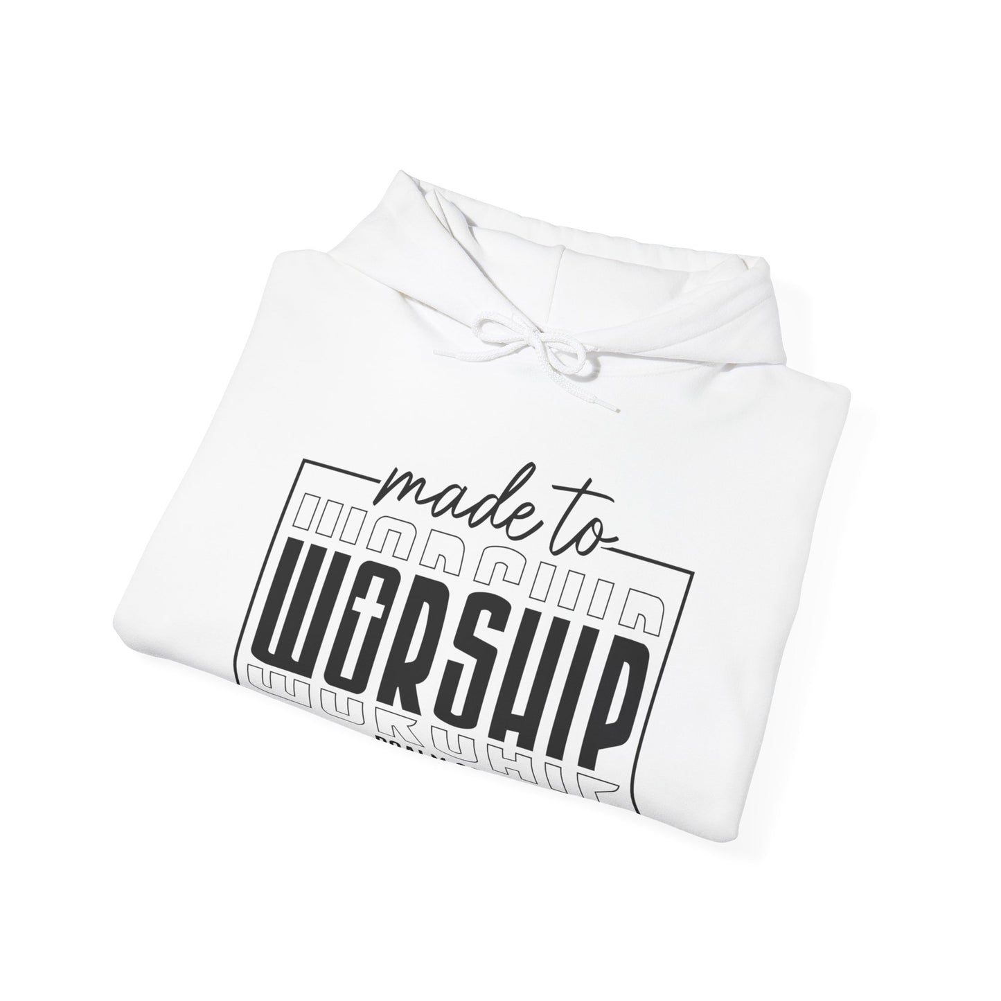 Made to Worship Hoodie