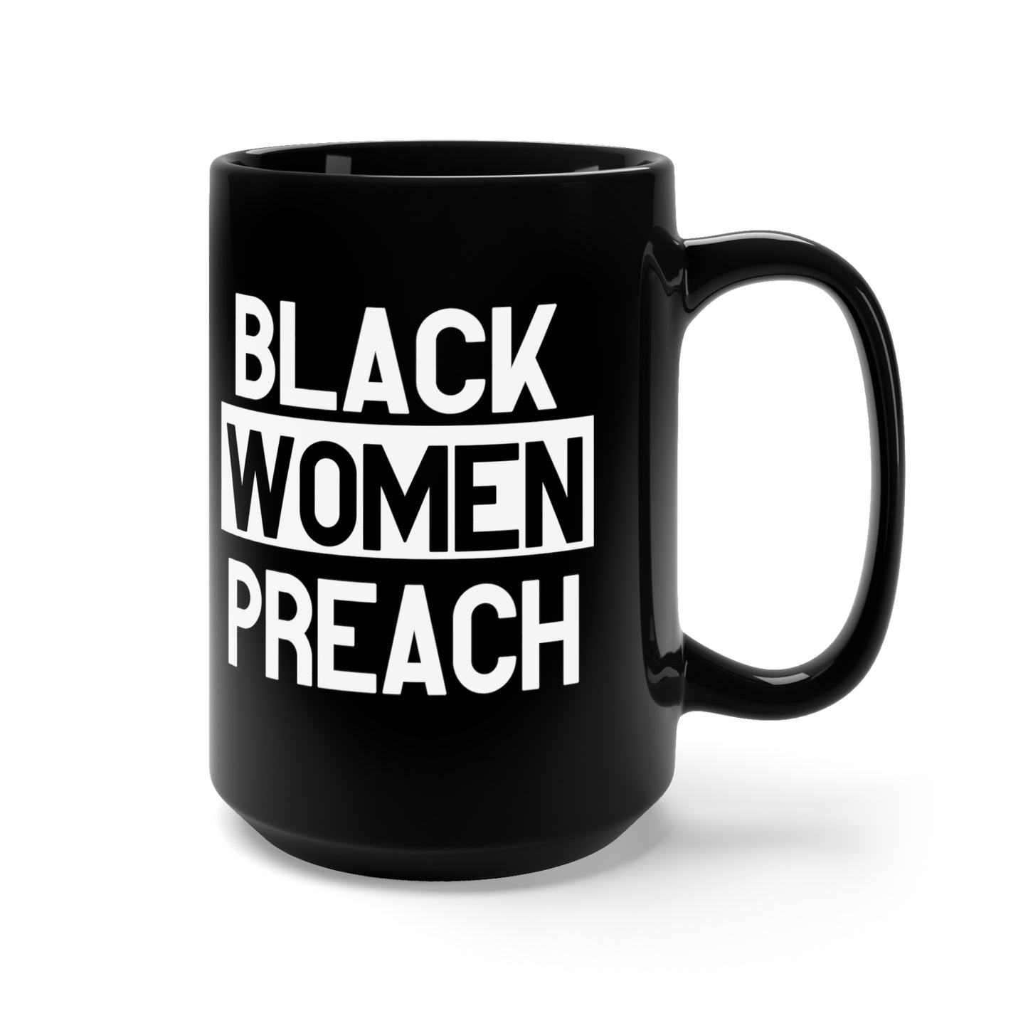 Black Women Preach Mug