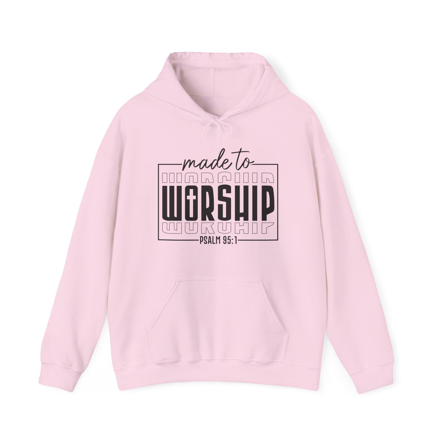 Made to Worship Hoodie