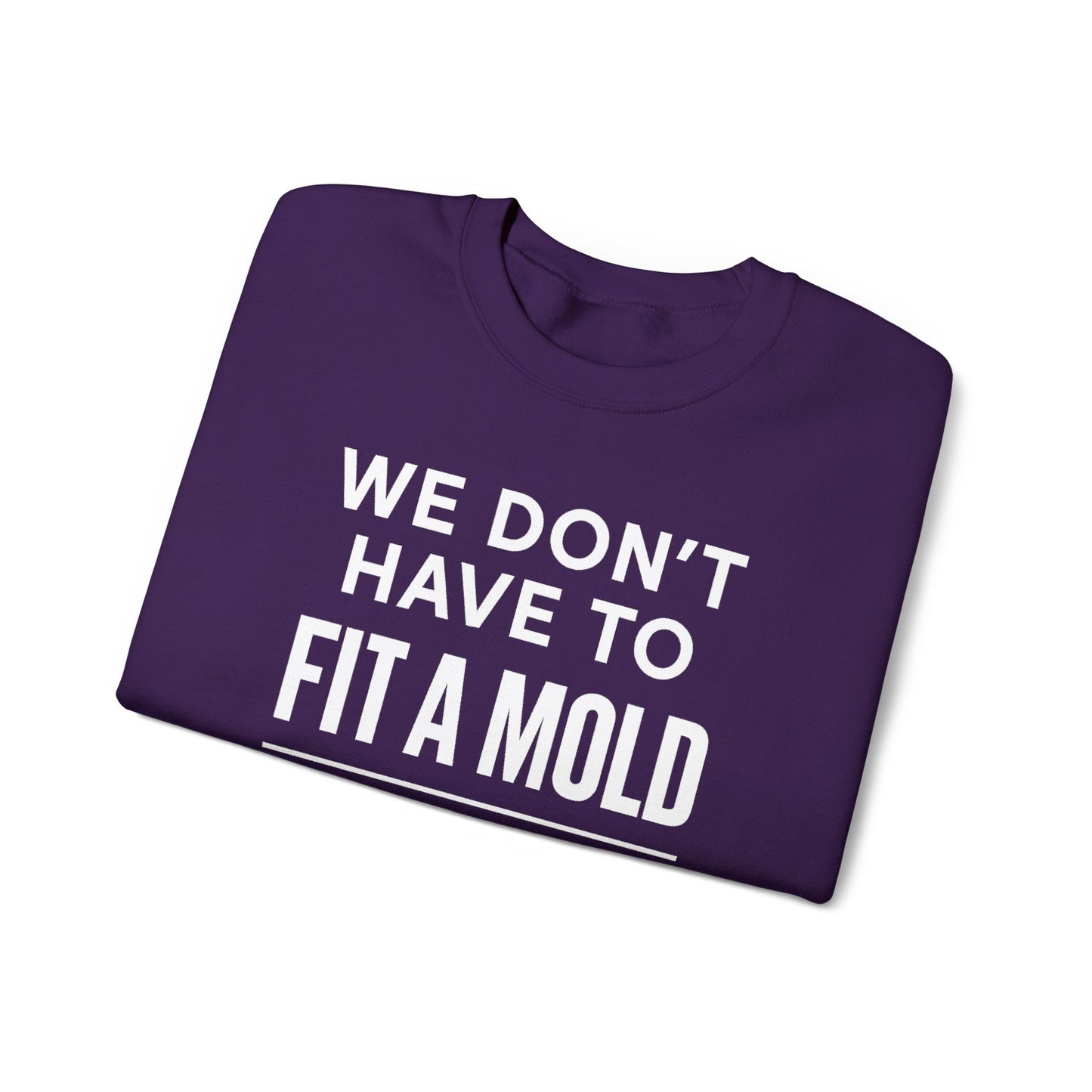 "You Don’t Have To Fit A Mold To Walk in Purpose" Unisex Motivational Sweatshirt – Inspirational Crewneck for Everyday Empowerment