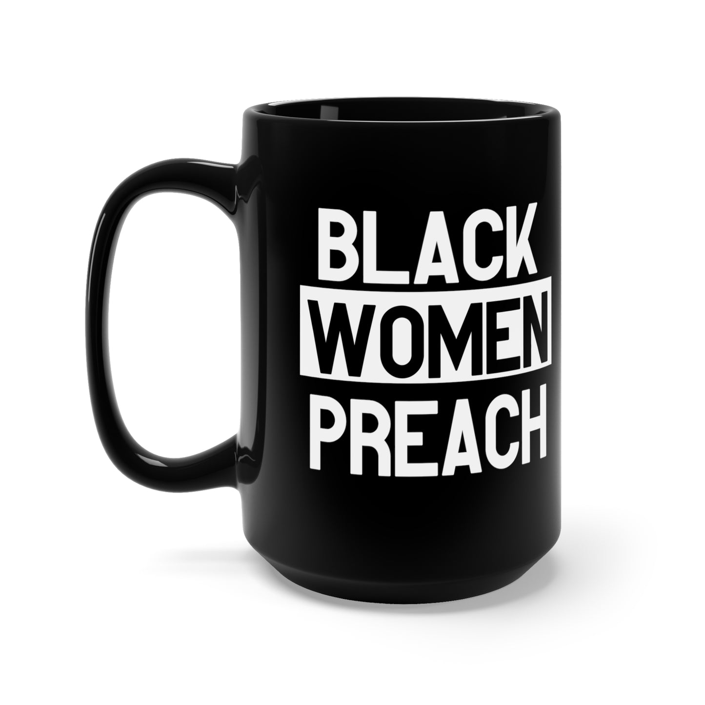 Black Women Preach Mug
