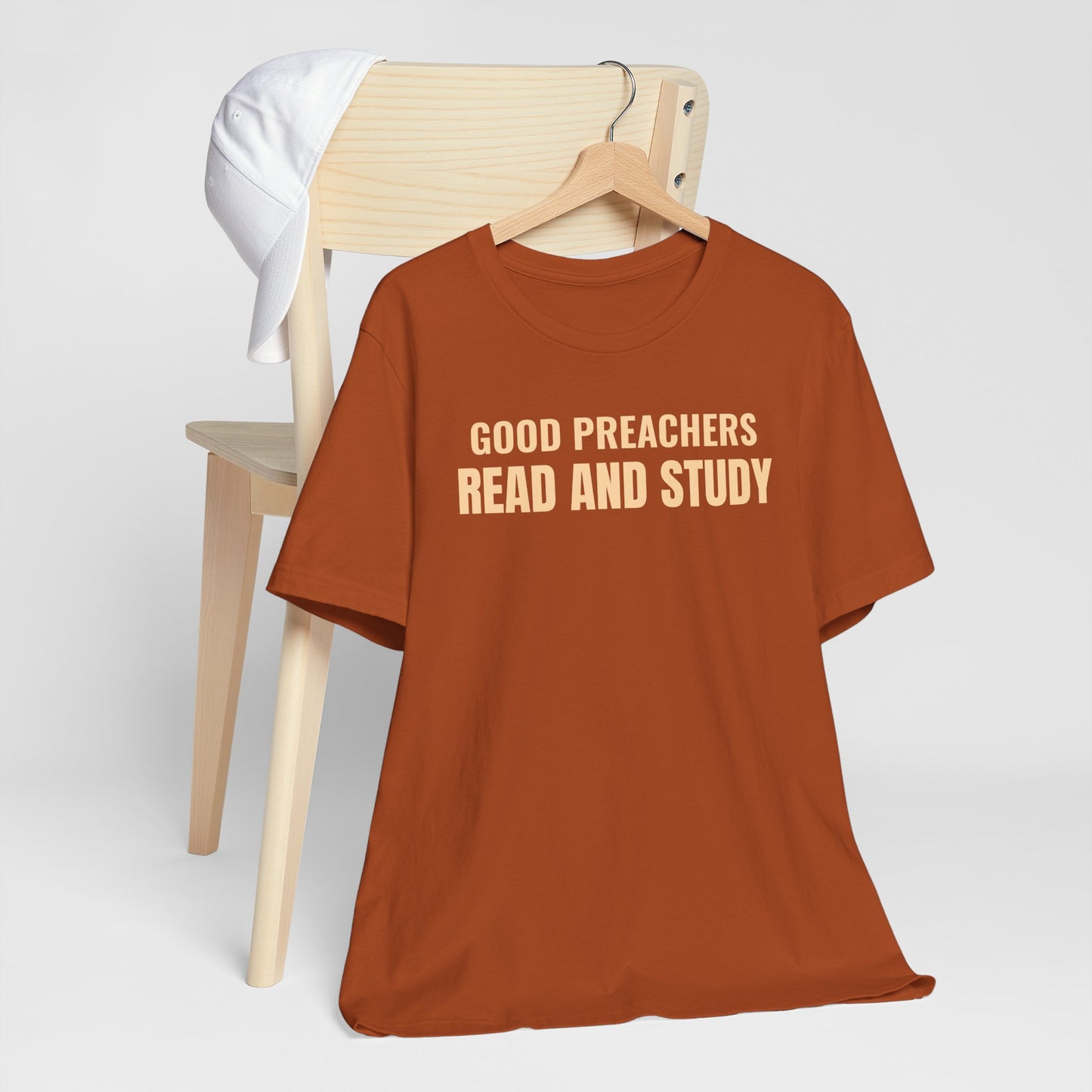 Good Preachers Read and Study Unisex Tee, Inspirational Shirt, Christian Apparel, Gift for Pastors, Ministry Daily Wear