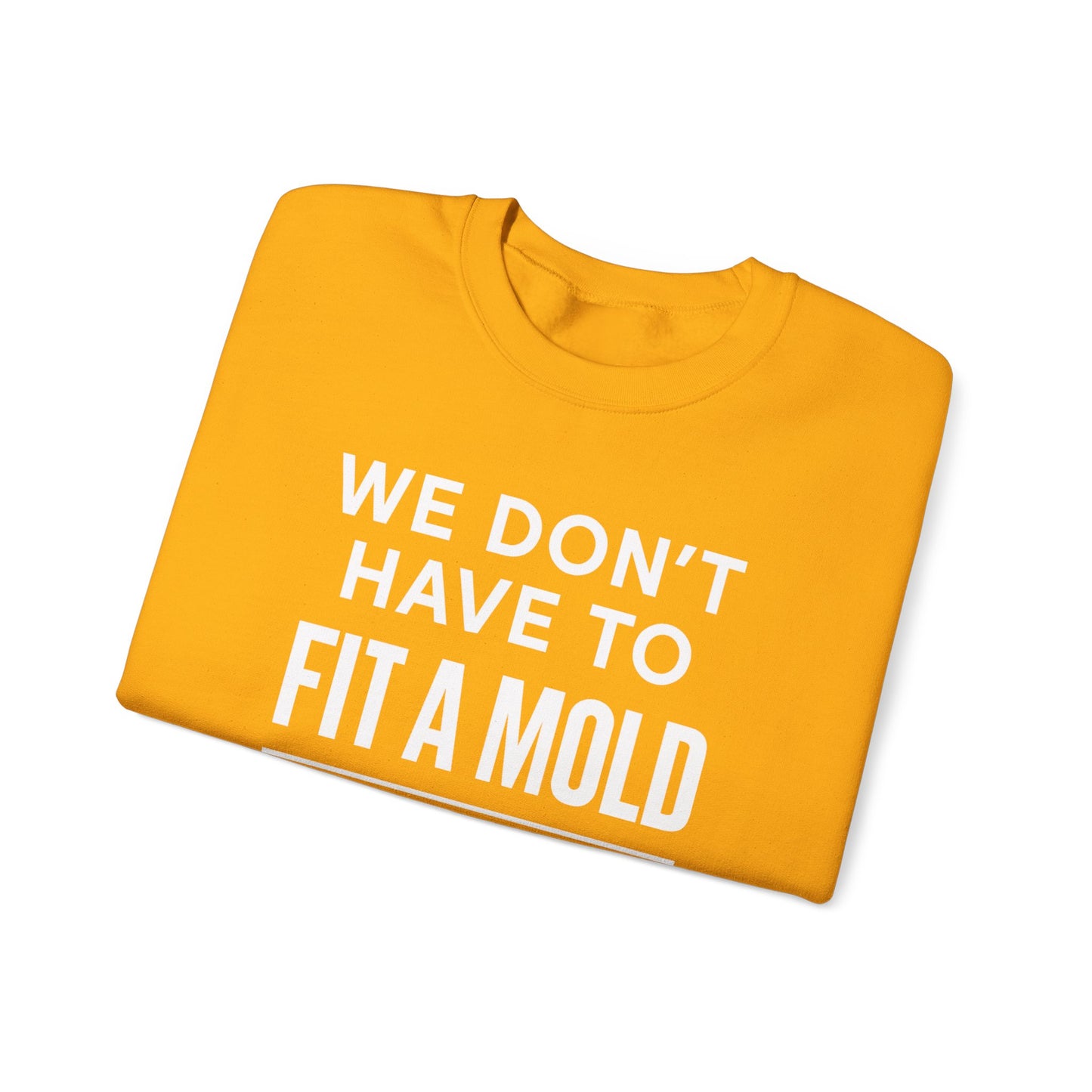 "You Don’t Have To Fit A Mold To Walk in Purpose" Unisex Motivational Sweatshirt – Inspirational Crewneck for Everyday Empowerment
