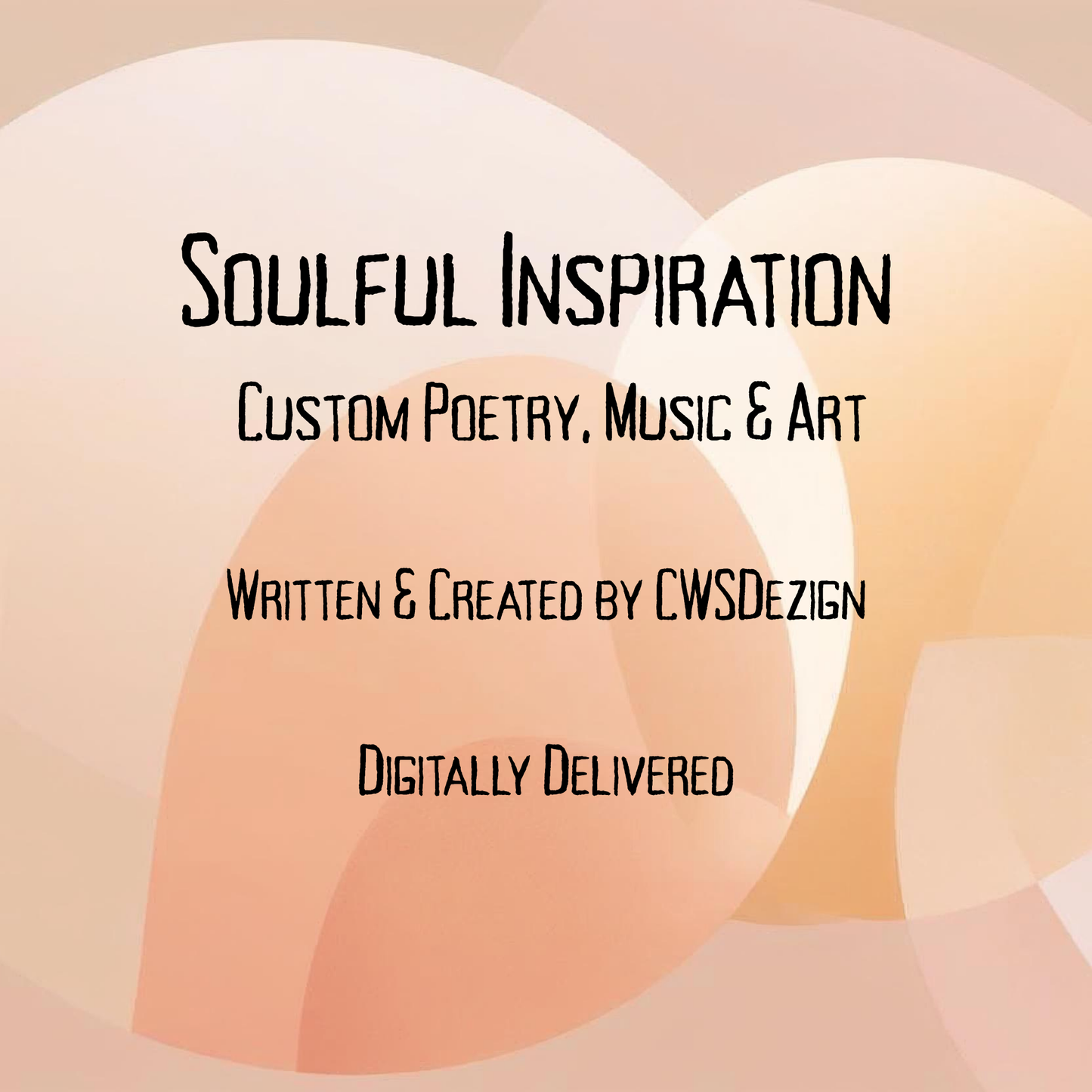 Soulful Inspiration – Custom Poetry, Music & Art by CWSDezign