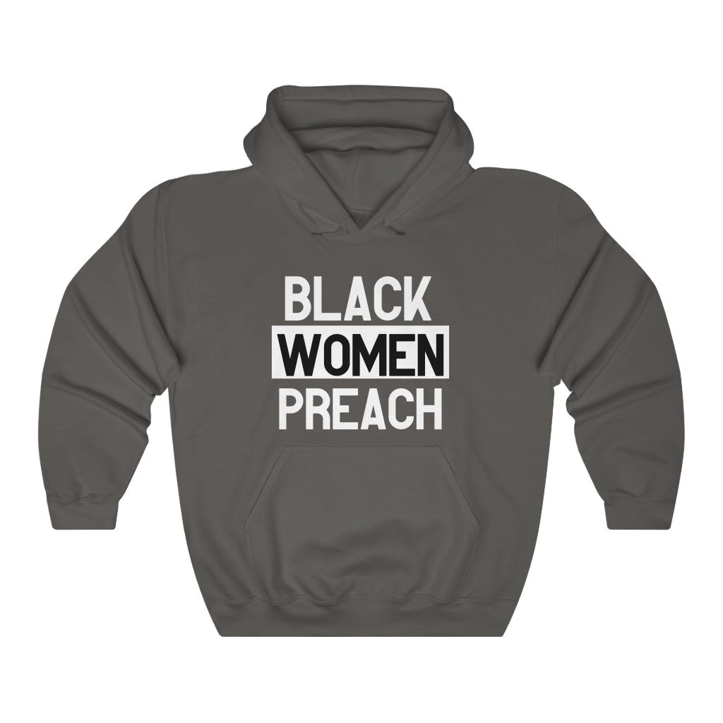 Black Women Preach Hoodie - CWSDezign
