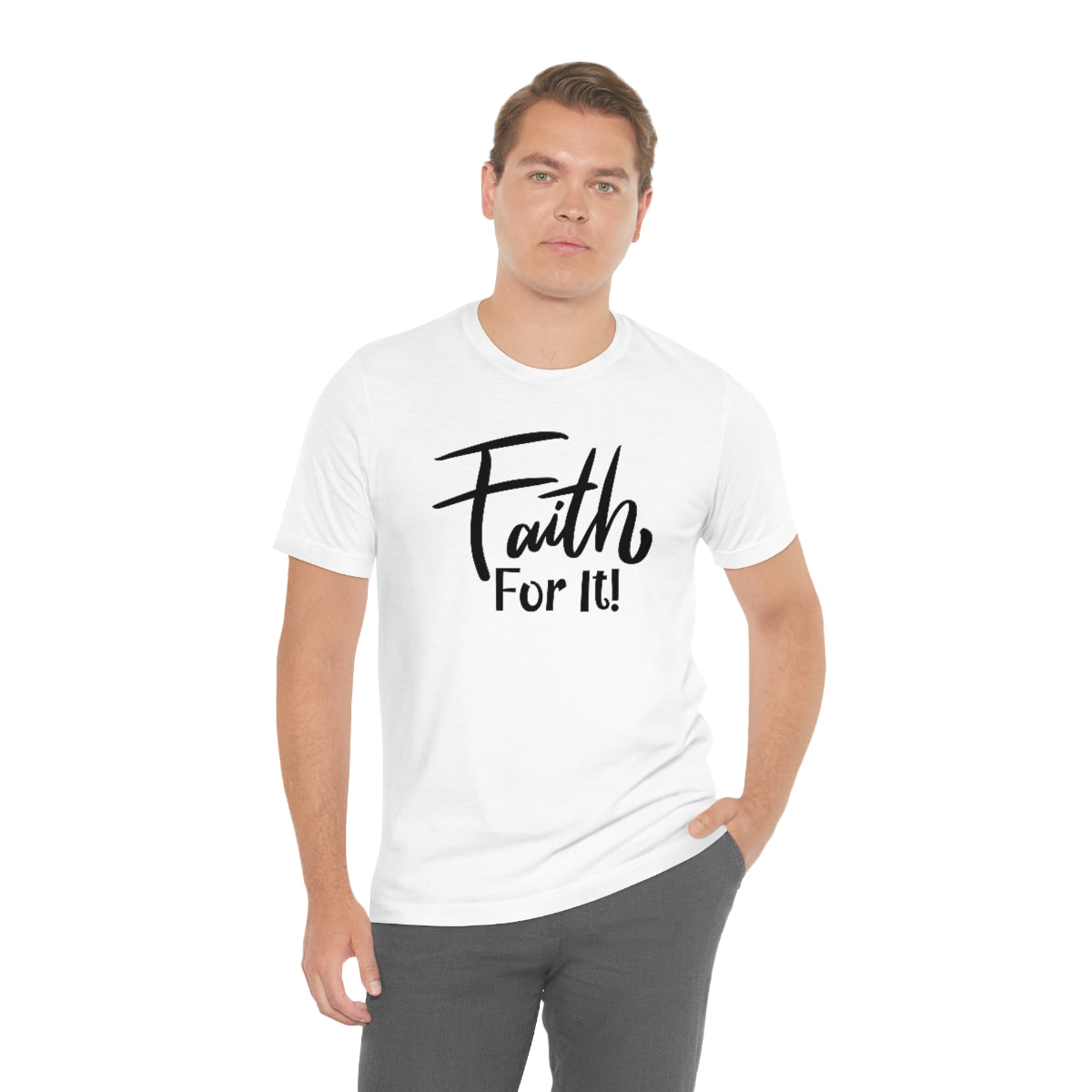 Faith For It! Tee - CWSDezign