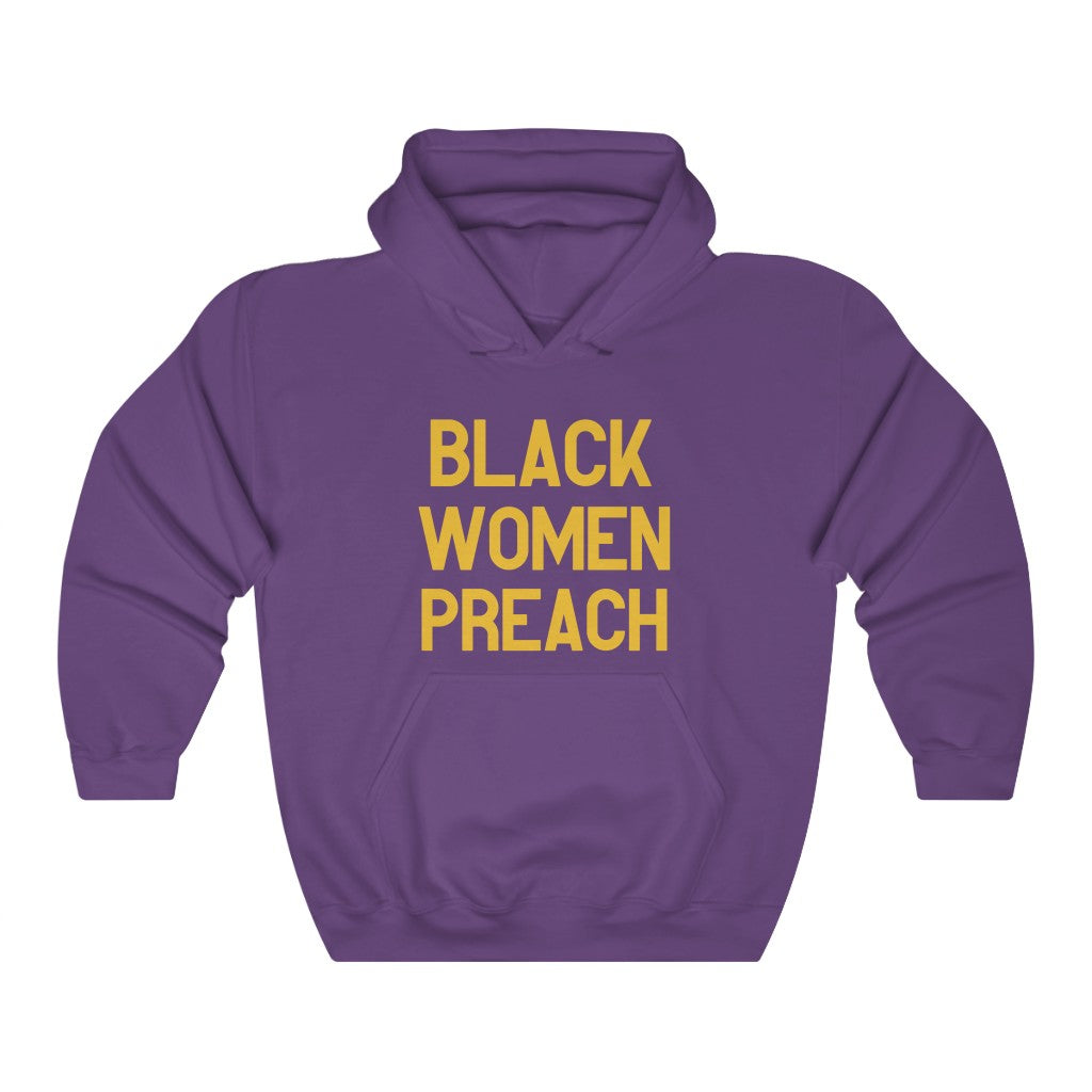 Black Women Preach Hoodie - CWSDezign