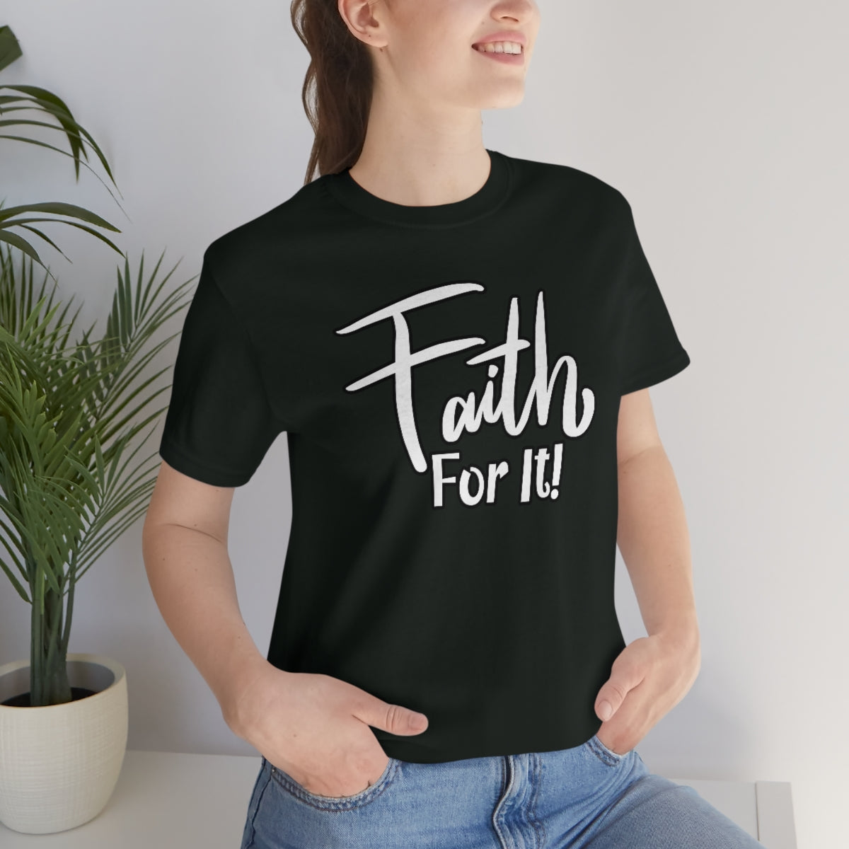 Faith For It! Tee - CWSDezign