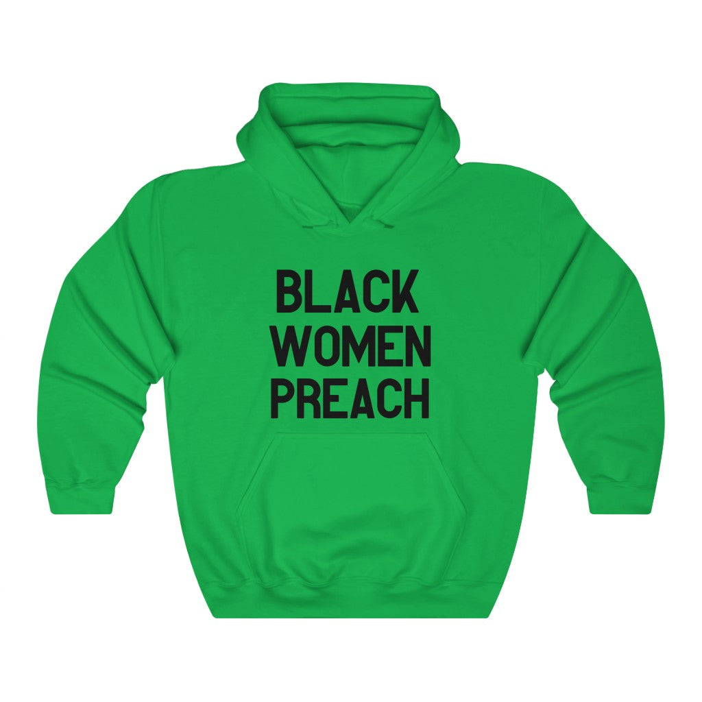 Black Women Preach Hoodie - CWSDezign