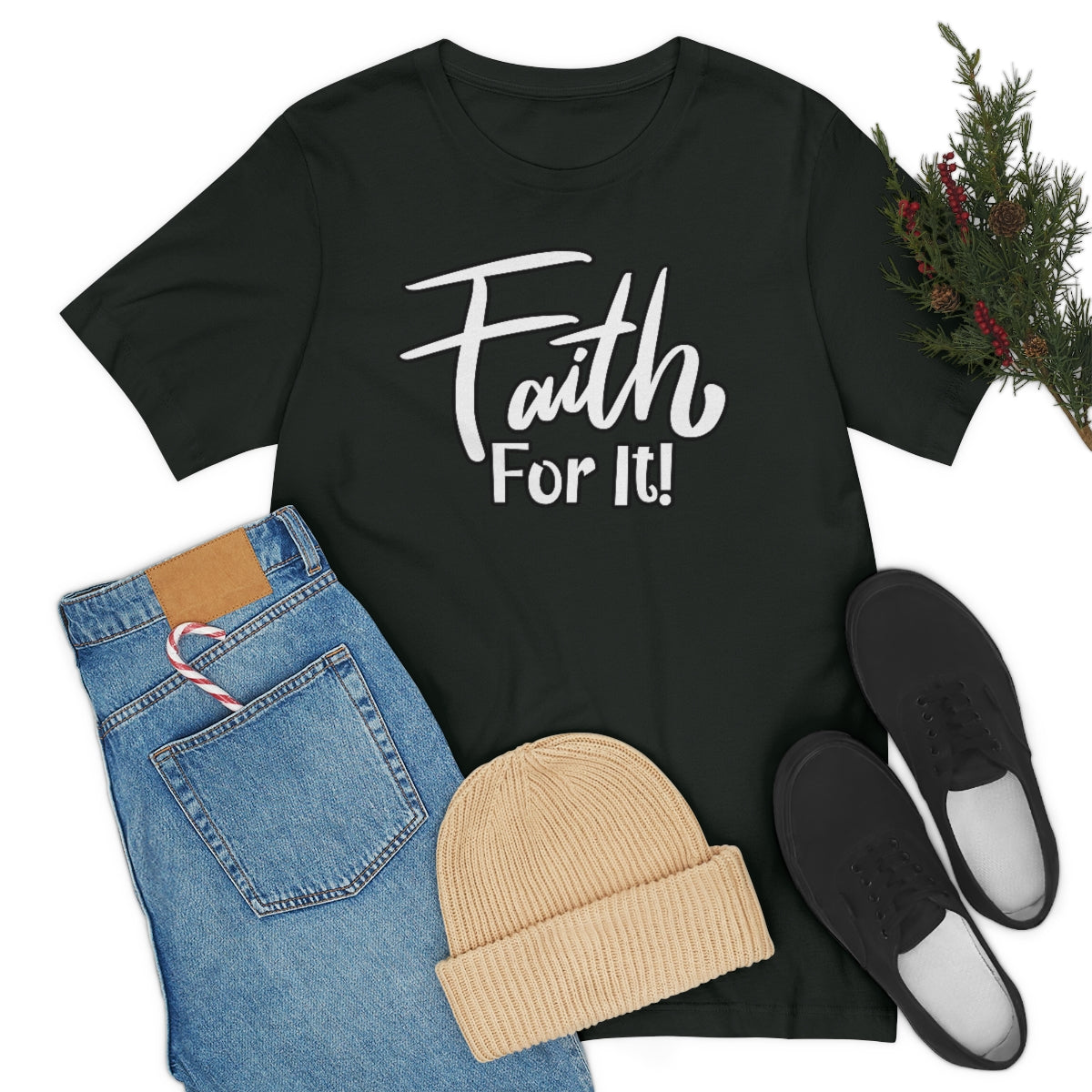 Faith For It! Tee - CWSDezign