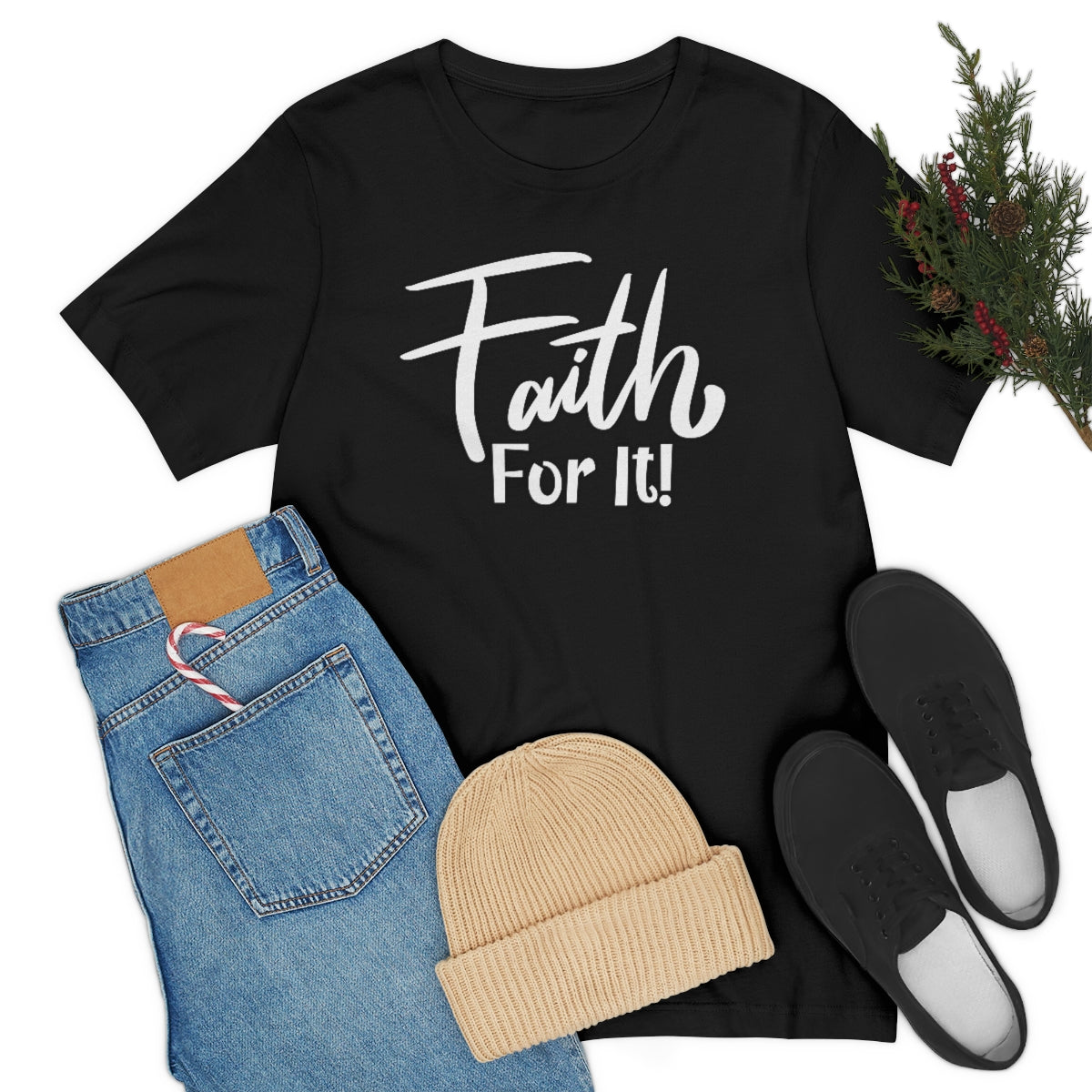 Faith For It! Tee - CWSDezign