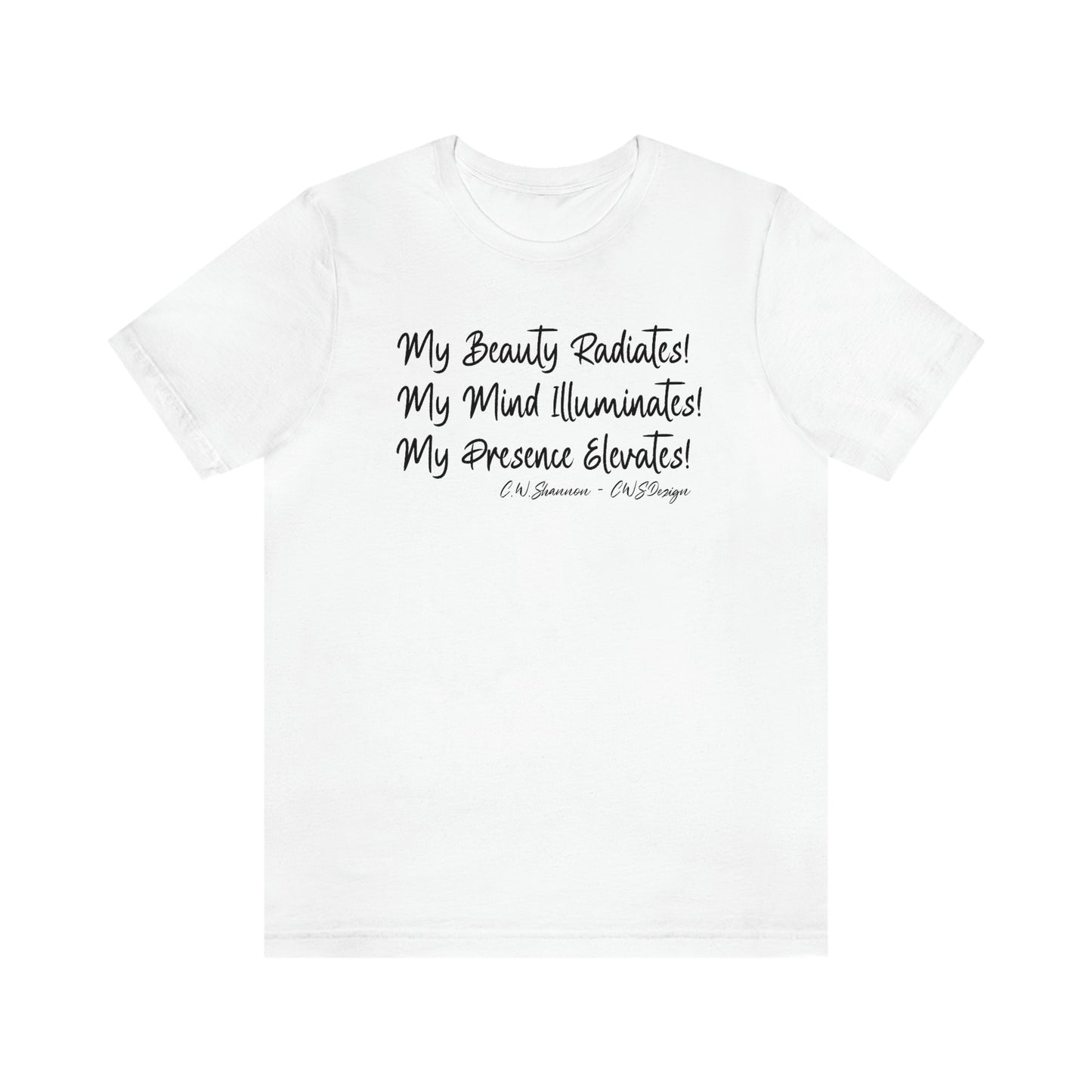 Look fabulous and feel confident in the stylishly designed "My Beauty! My Mind! My Presence! Tee"! Made from 100% cotton, this fashionable t-shirt is designed for comfort and style.