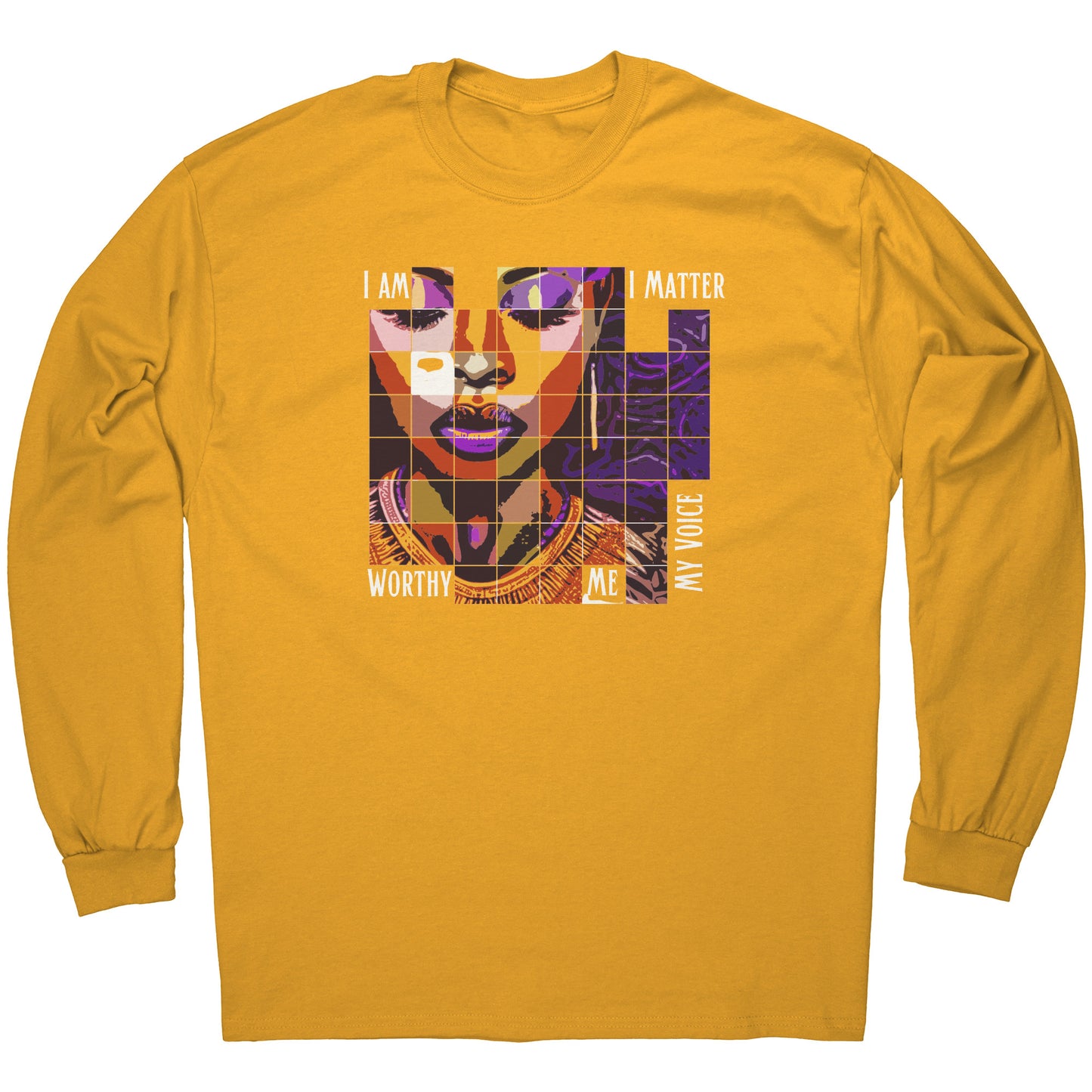 I Am I Matter Long Sleeve Tee - CWSDezign