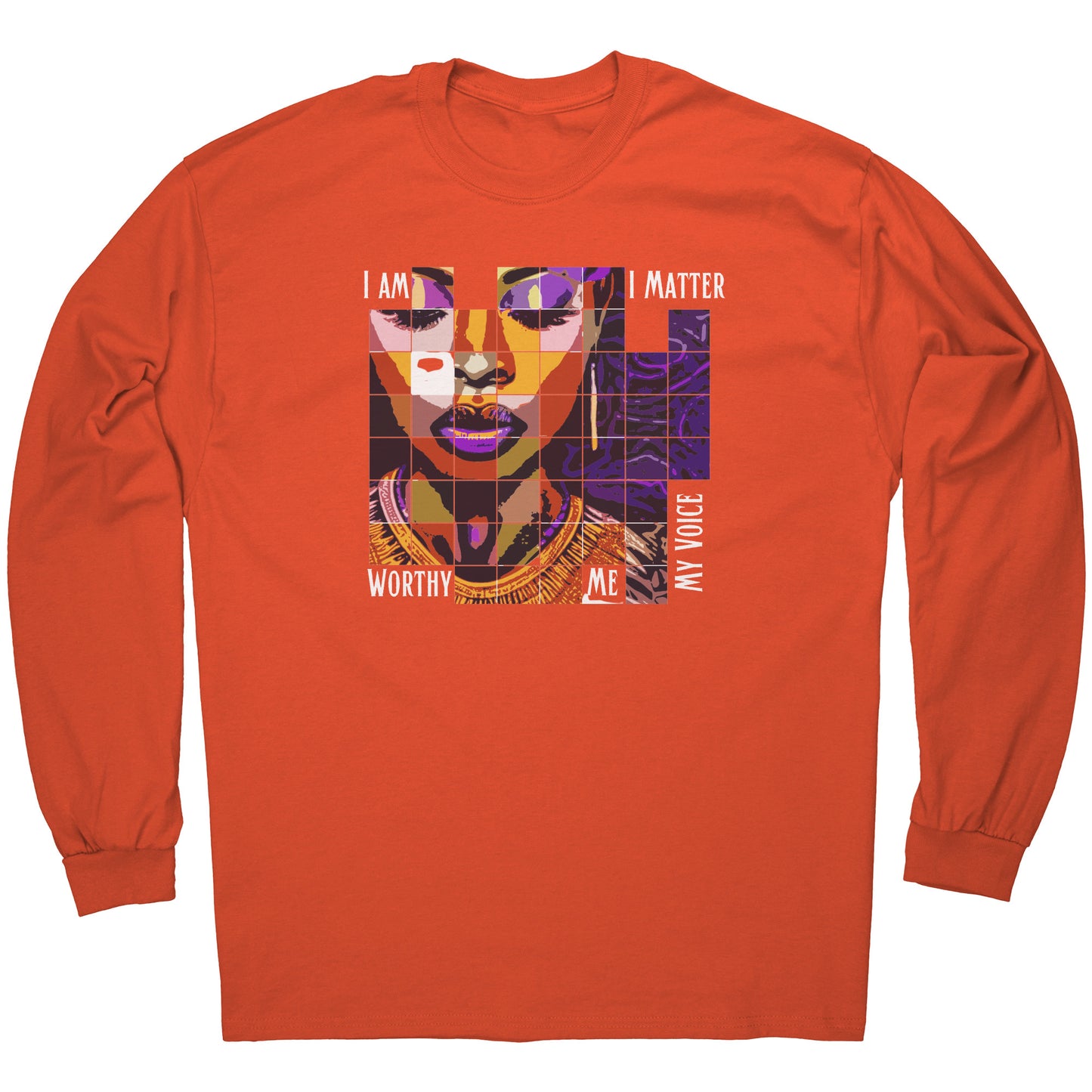 I Am I Matter Long Sleeve Tee - CWSDezign