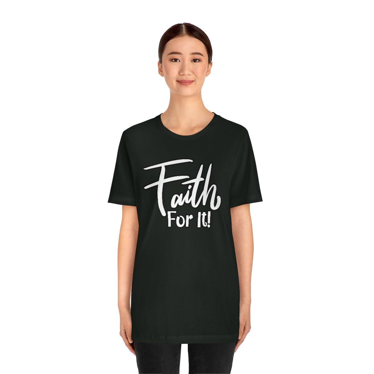 Faith For It! Tee - CWSDezign