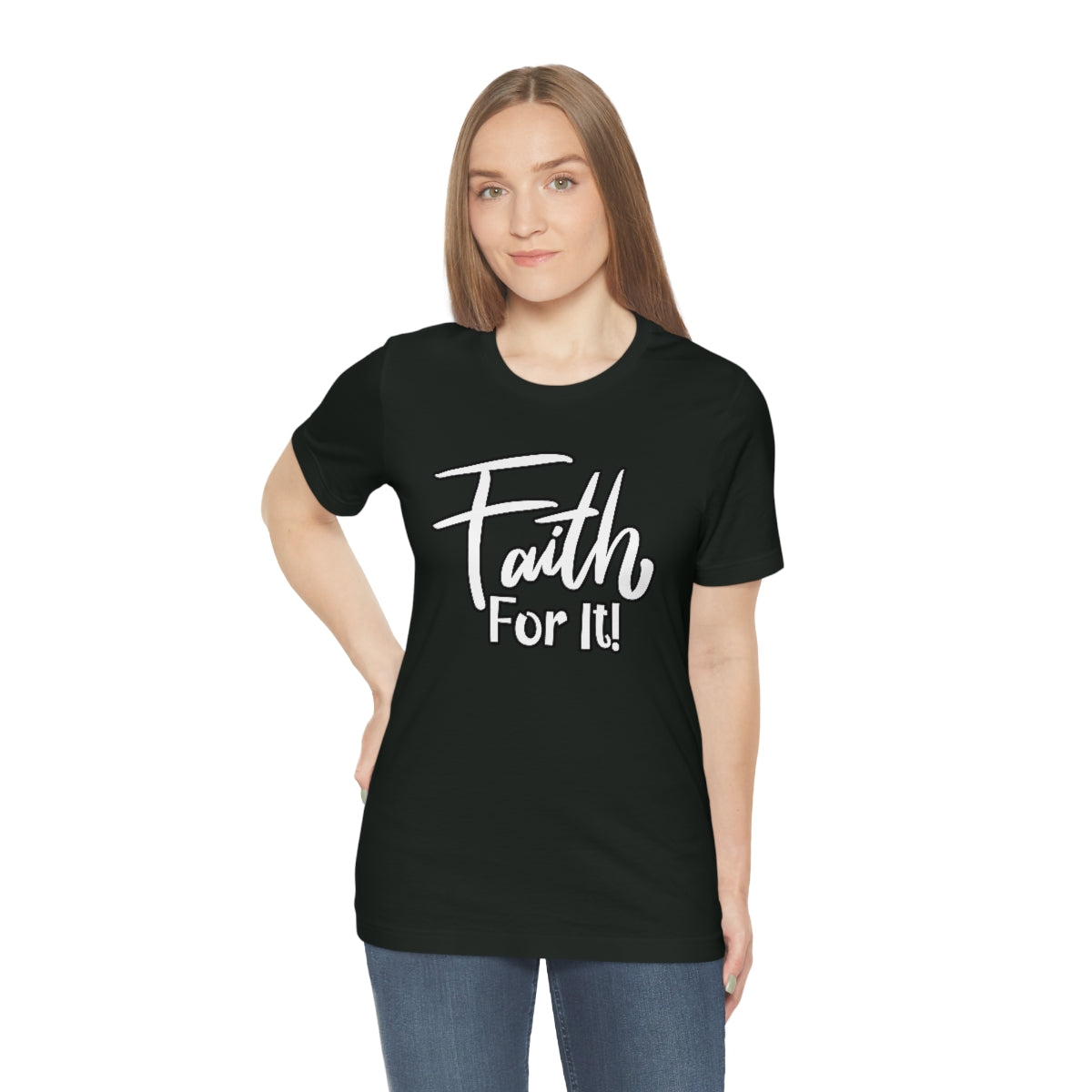 Faith For It! Tee - CWSDezign