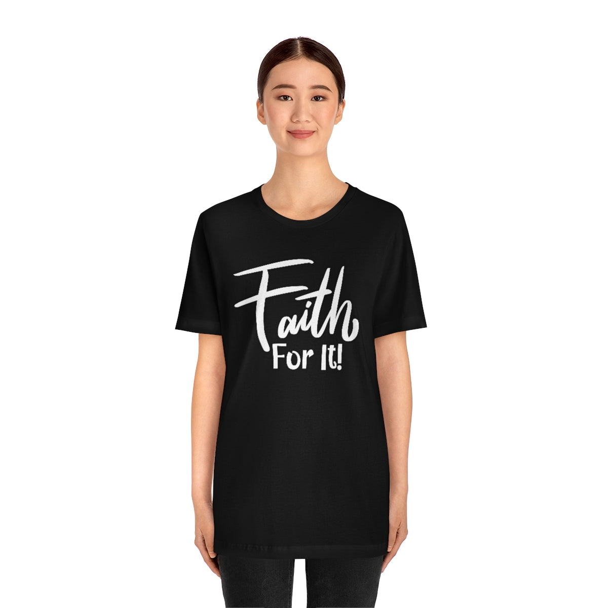 Faith For It! Tee - CWSDezign