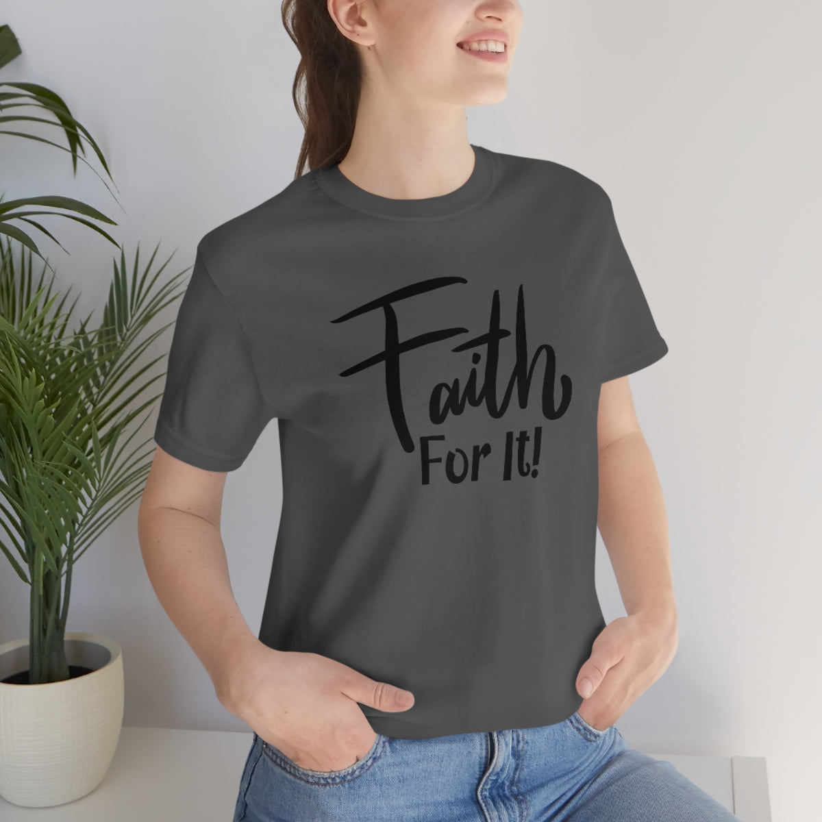 Faith For It! Tee - CWSDezign