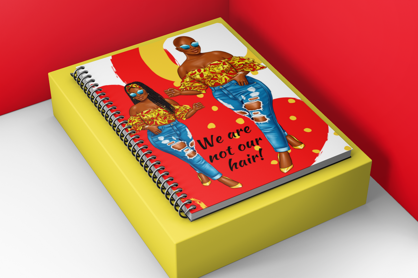 We Are Not Our Hair! - CWSDezign