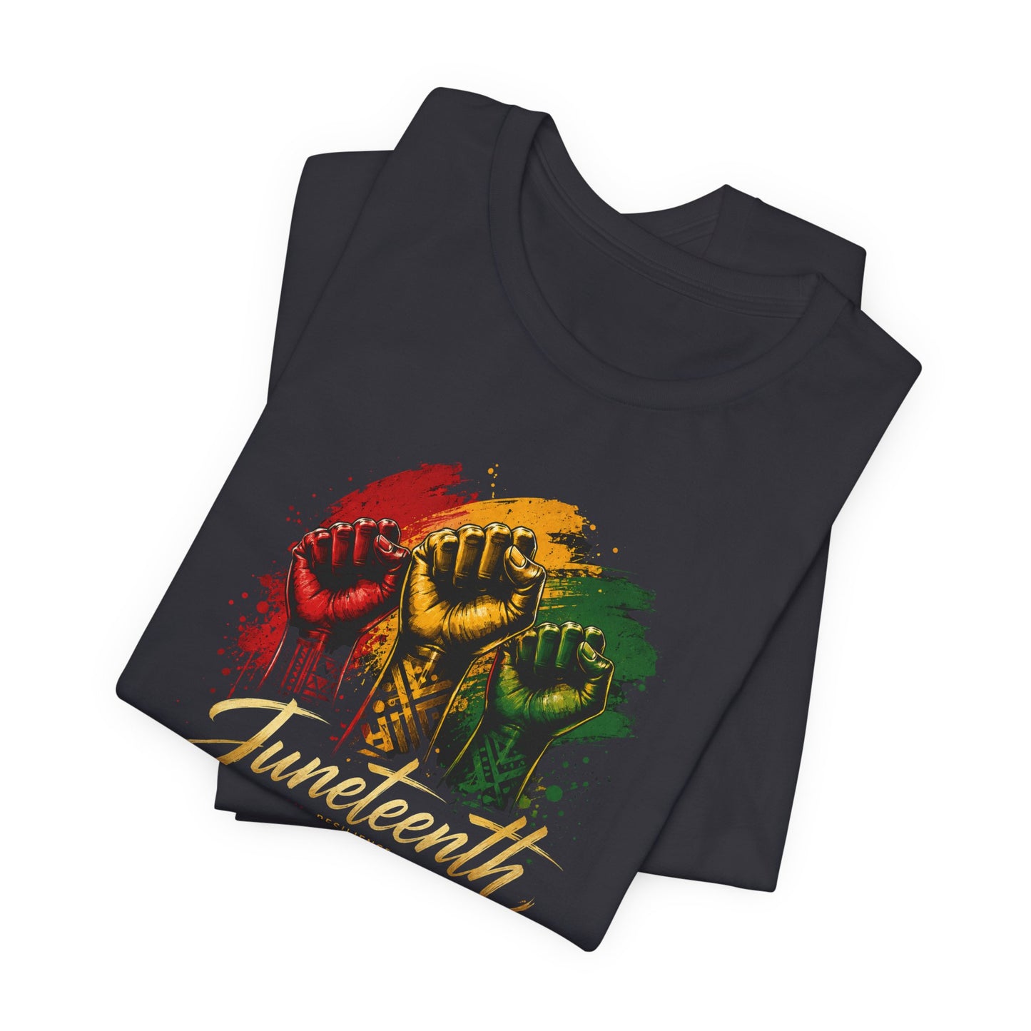 Juneteenth Fist Tee — Black Freedom Celebration T-Shirt