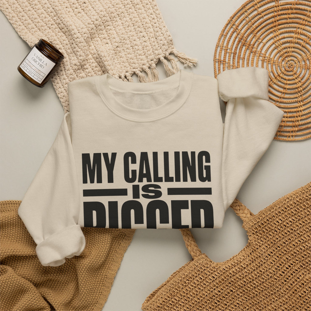 My Calling Is Bigger Than My Credentials Inspirational Crewneck Sweatshirt