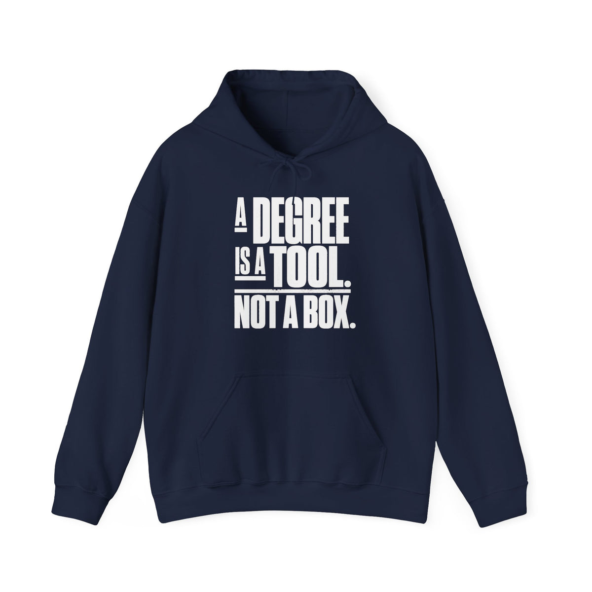 “A Degree Is a Tool, Not a Box” Inspirational Hoodie