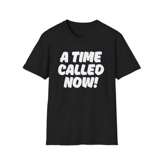 Now Tee | A Time Called Now Unisex Softstyle T-Shirt
