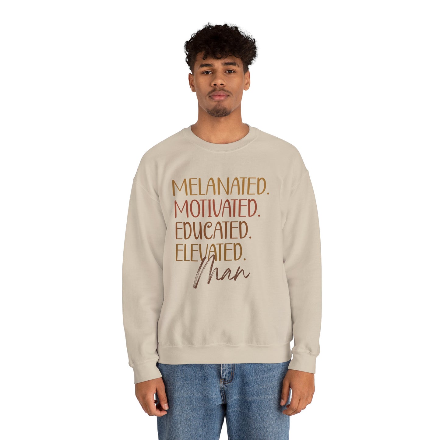 Melanated Motivated Educated Elevated Man Crewneck – Afrocentric Empowerment Sweatshirt