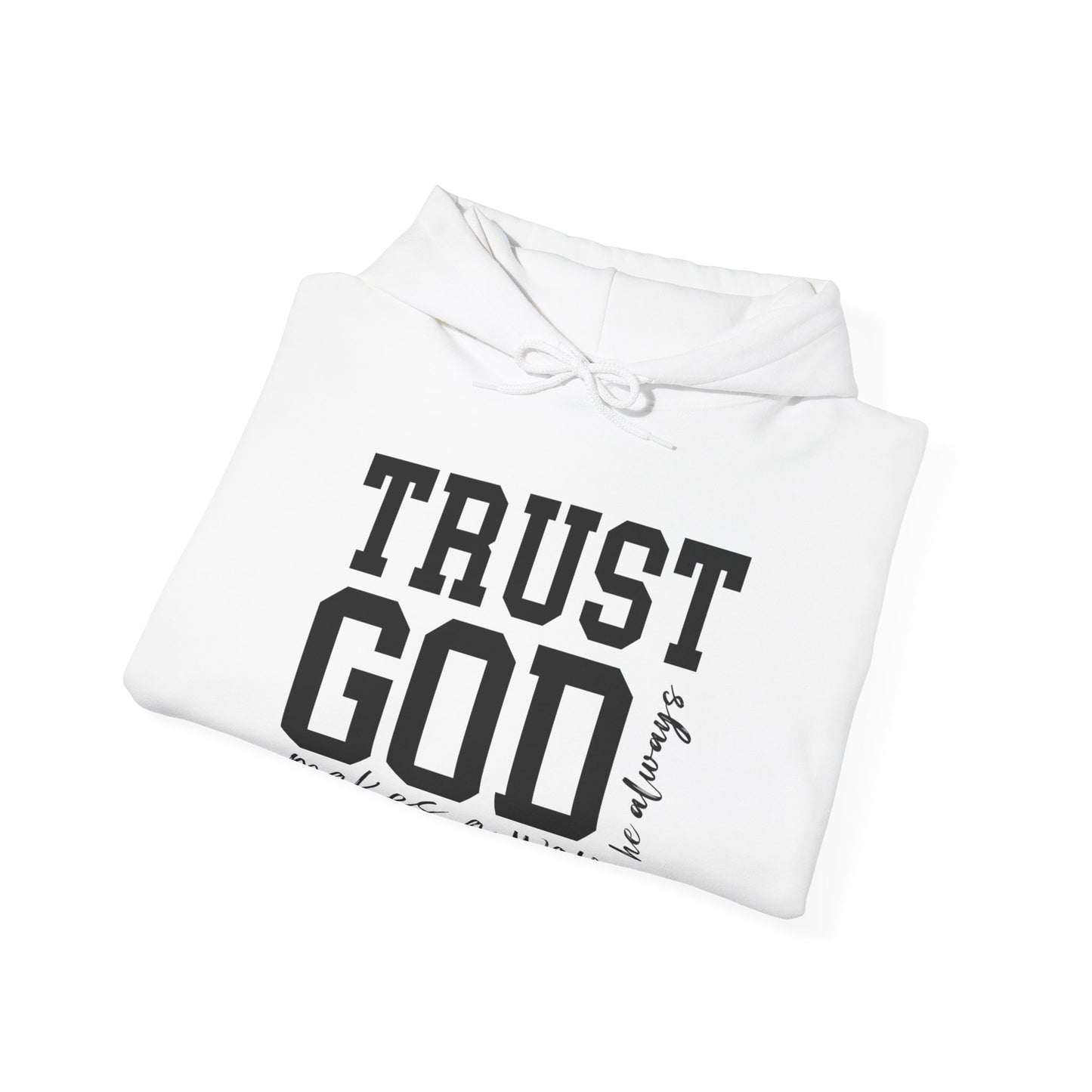 Trust God Faith Hoodie