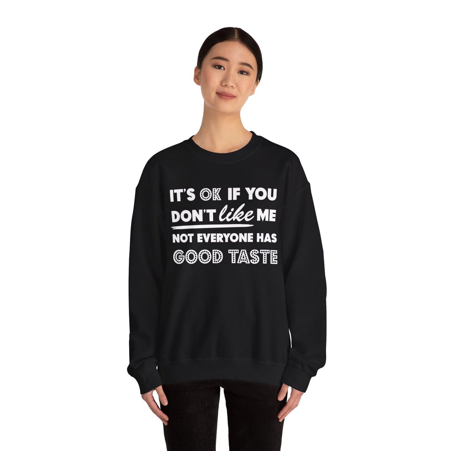 It's Okay - Don't Like Me Crewneck Sweatshirt