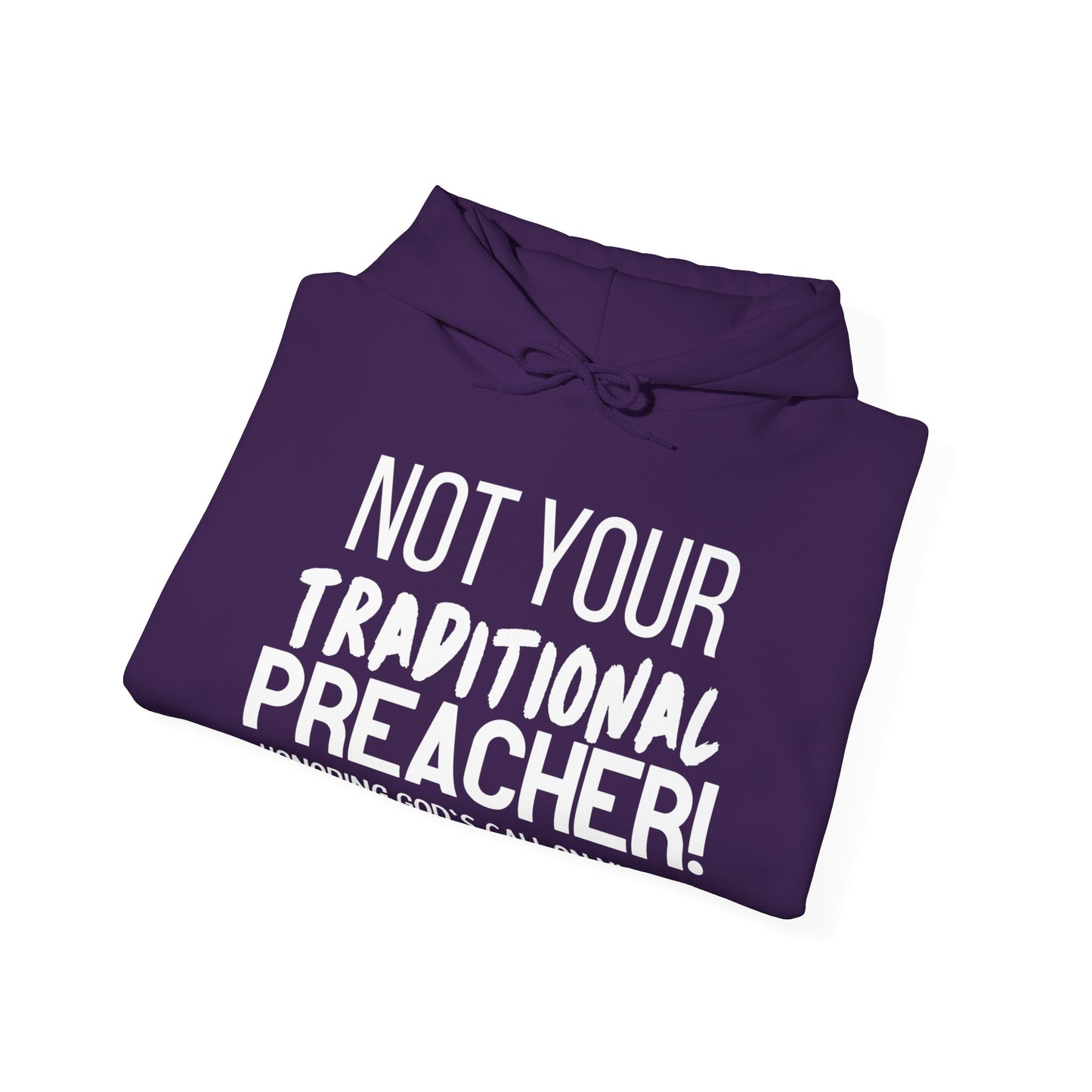 Not Traditional Preacher Hoodie